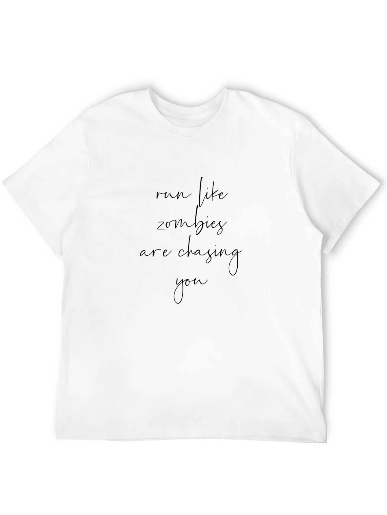 Run Like Zombies Are Chasing You Black T-Shirt