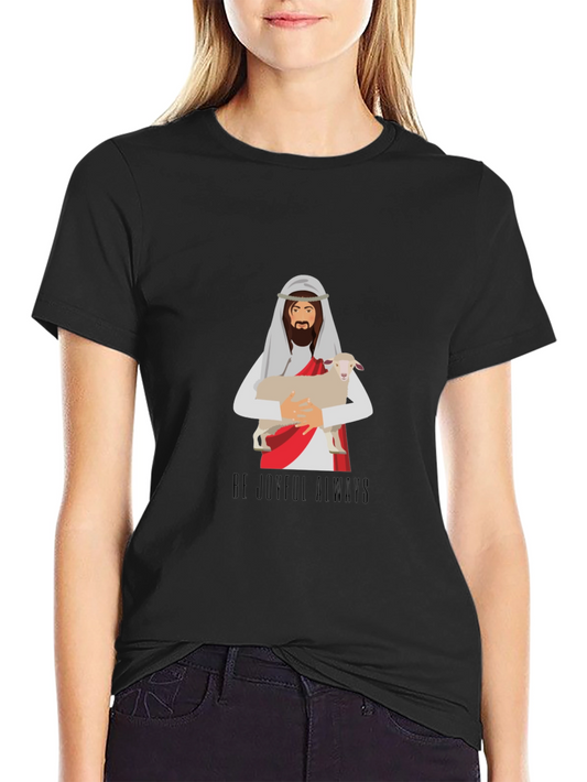 Be Joyful Always Graphic T-Shirt