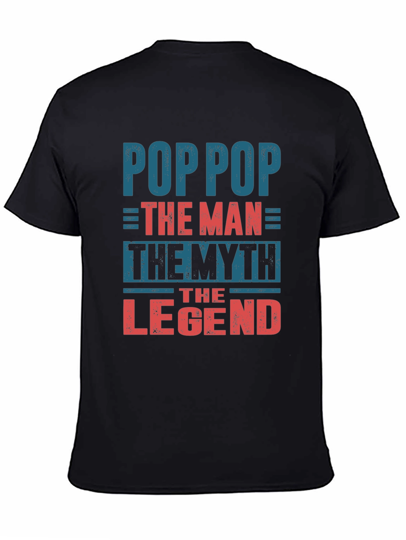 Pop Pop The Man The Myth The Legend T-Shirt