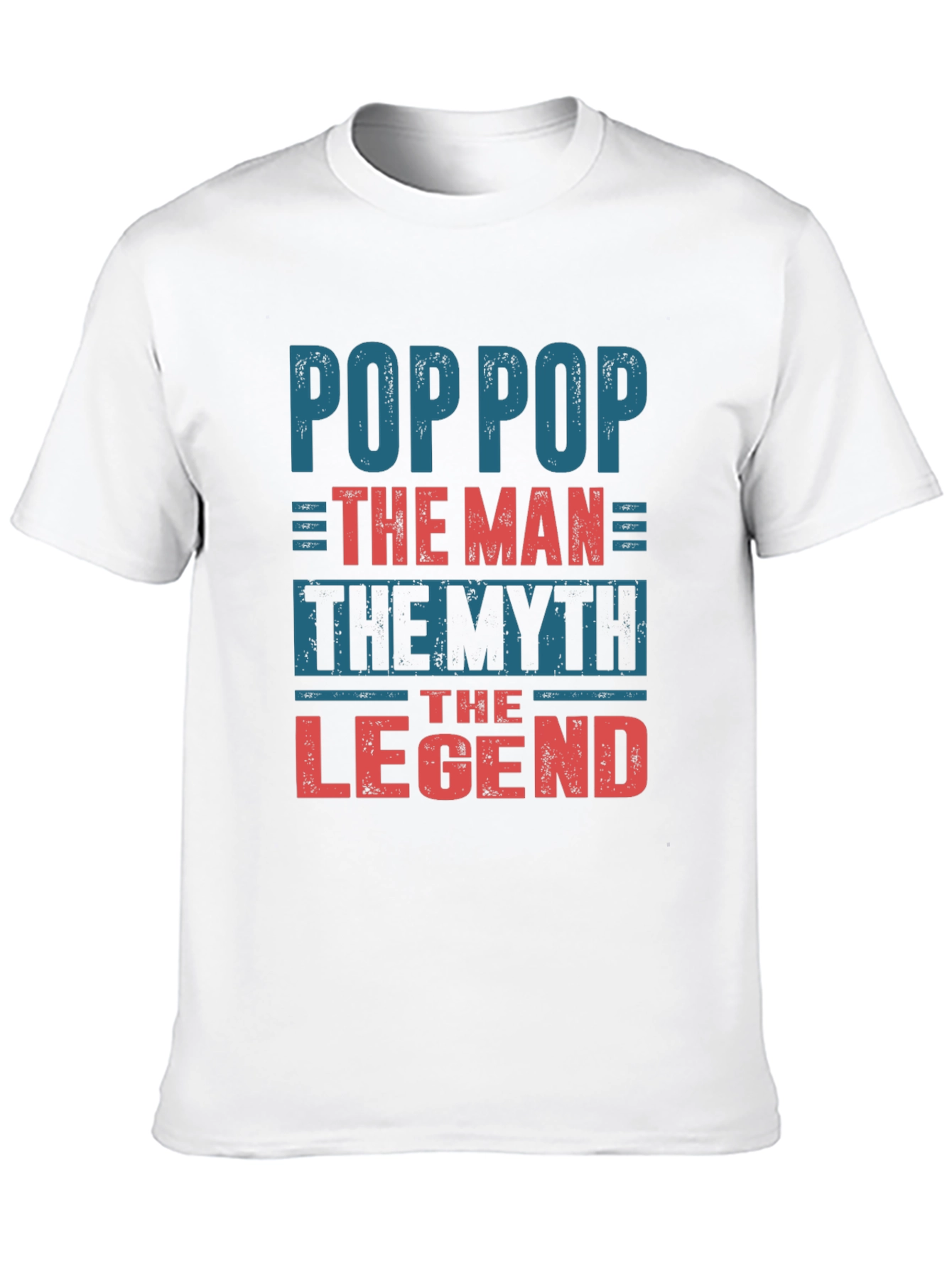 Pop Pop The Man The Myth The Legend T-Shirt