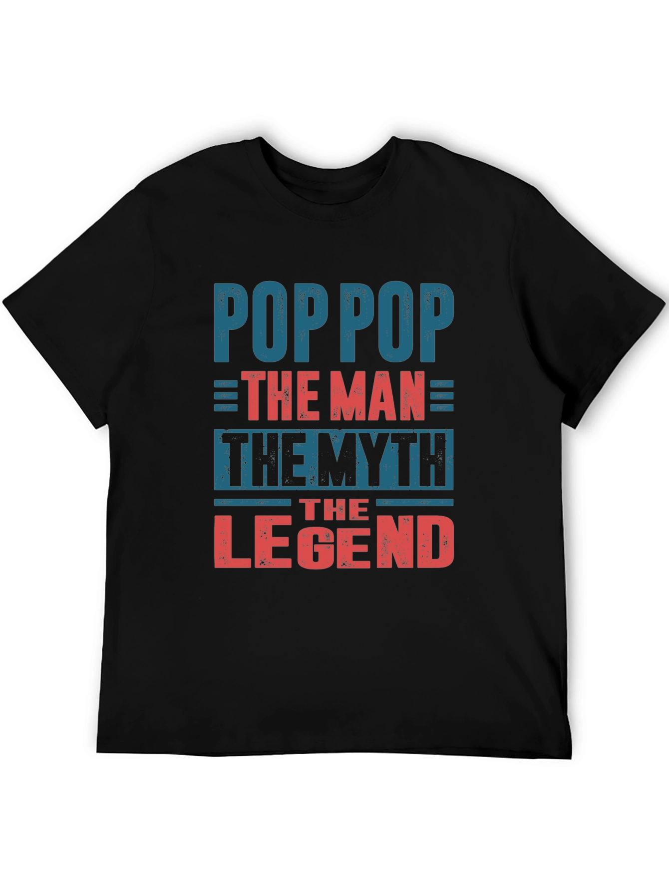 Pop Pop The Man The Myth The Legend T-Shirt