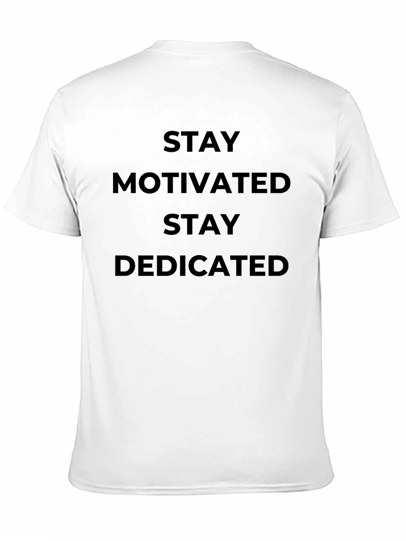 Stay Motivated T-Shirt