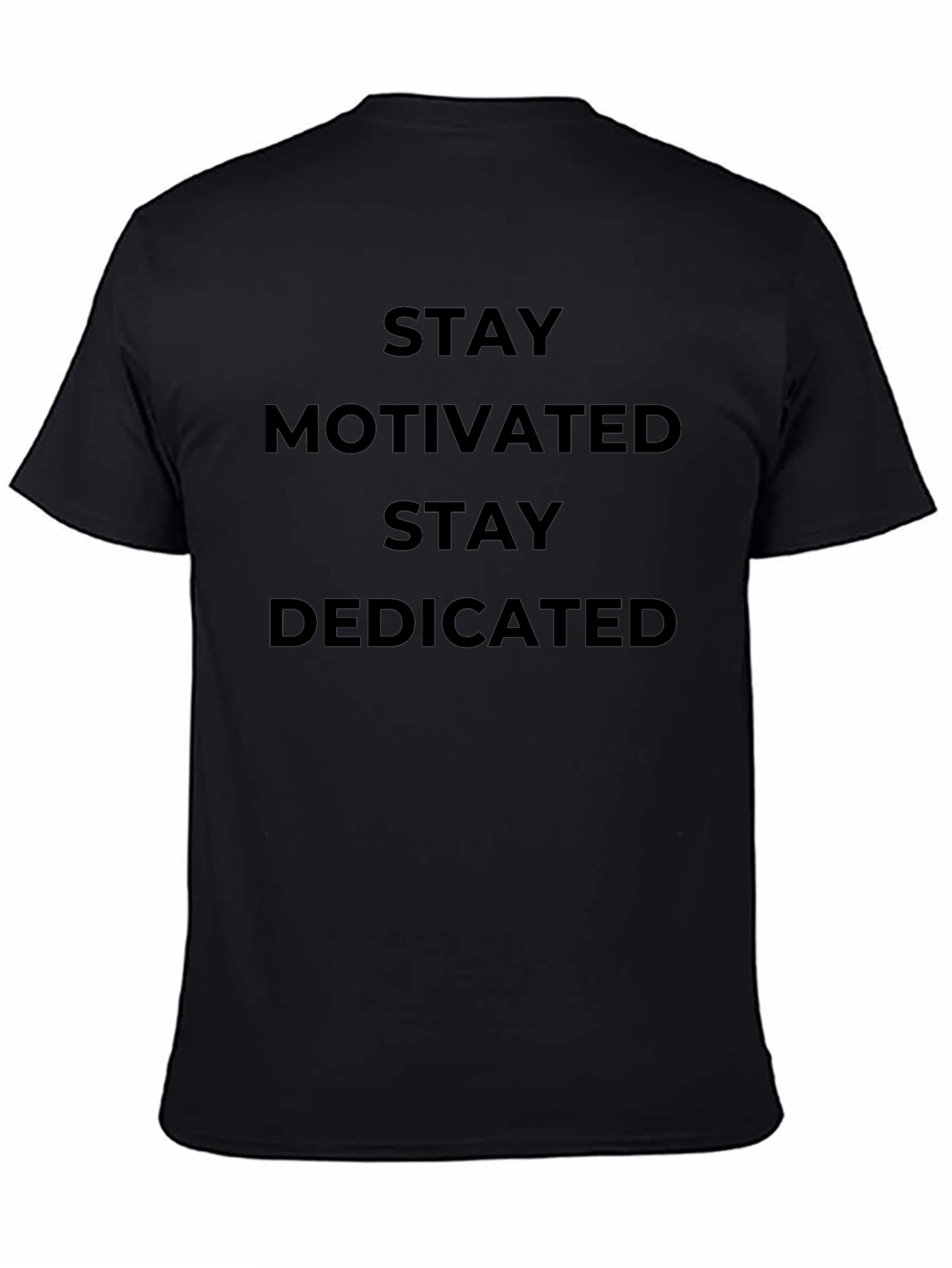 Stay Motivated T-Shirt