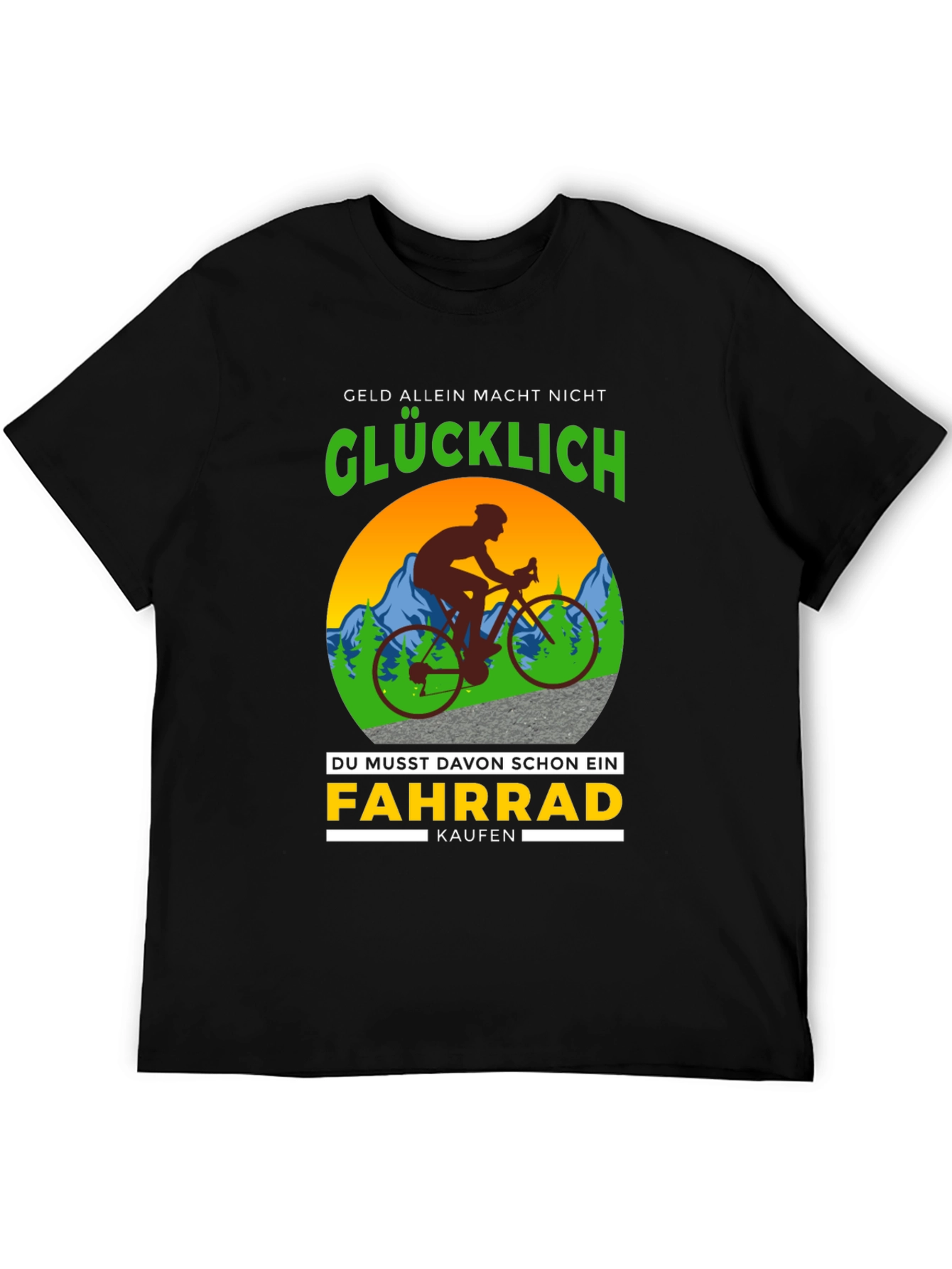 Funny Cycling T-Shirt - Geld Allein Macht Nicht Glucklich