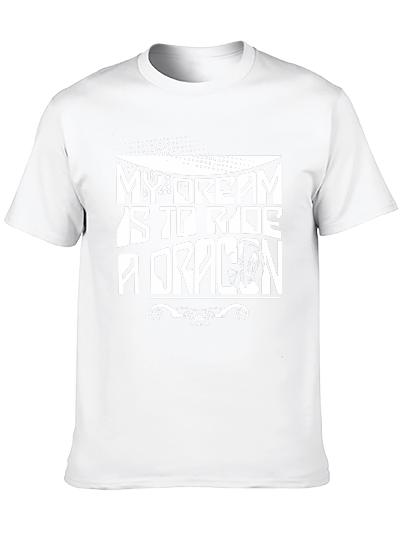 My Dream Is To Ride A Dragon T-Shirt