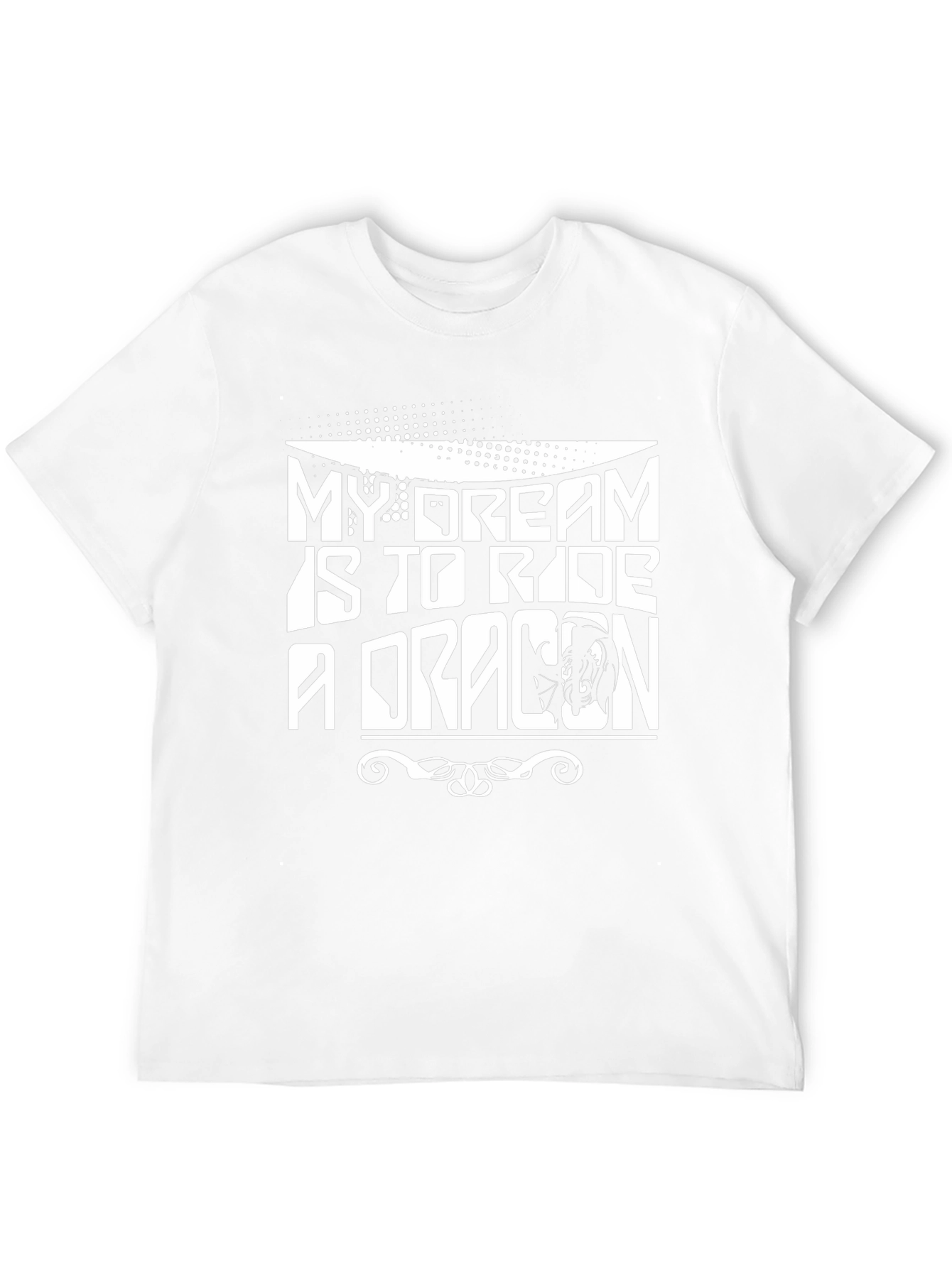 My Dream Is To Ride A Dragon T-Shirt