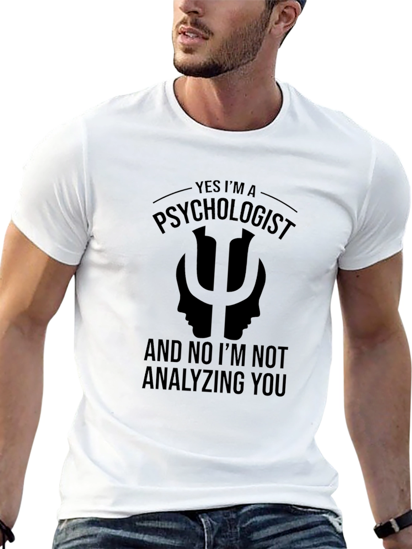 Psychologist Humor T-Shirt - Analyzing You? Nope!