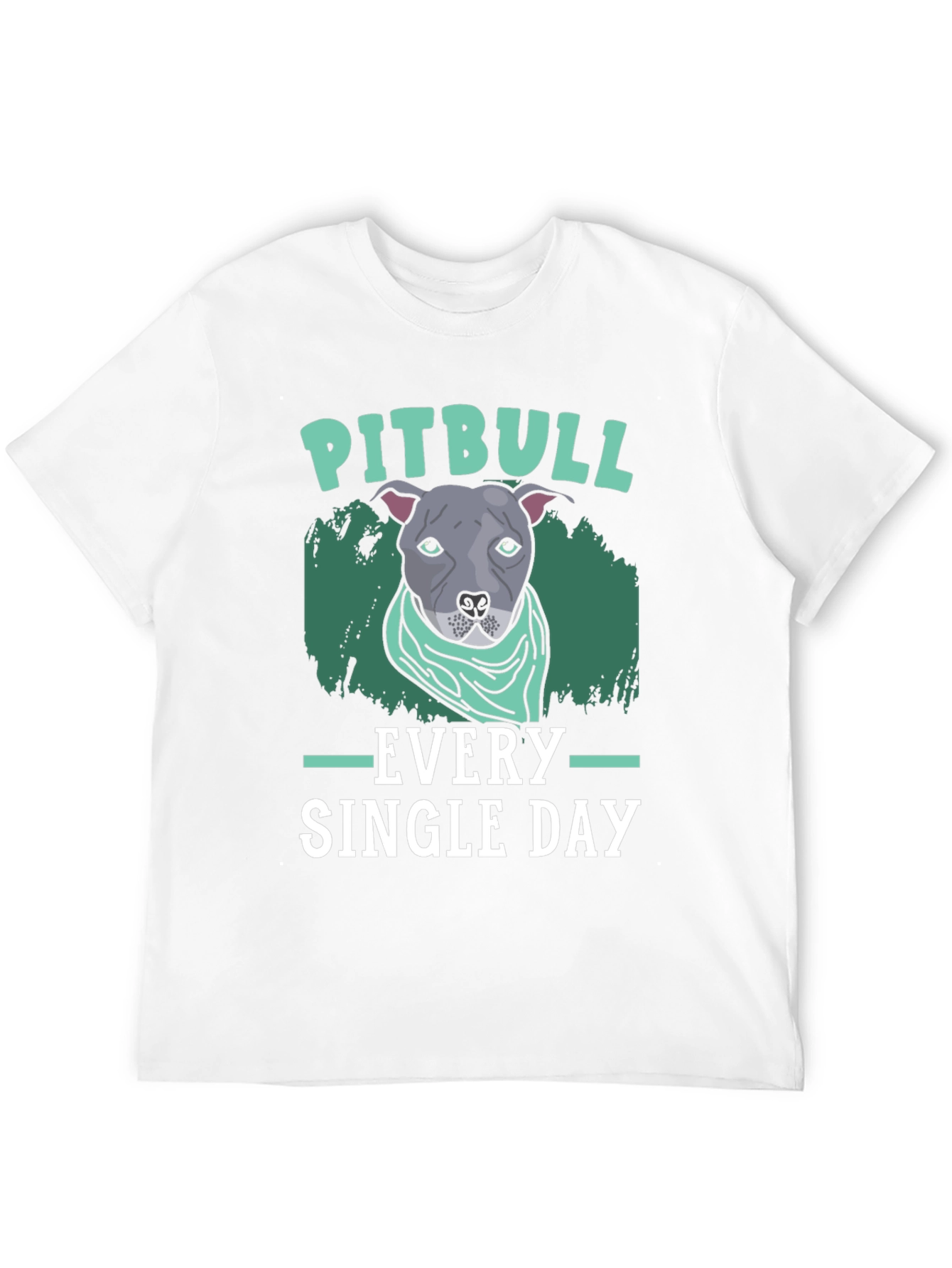 Pitbull Every Single Day T-Shirt