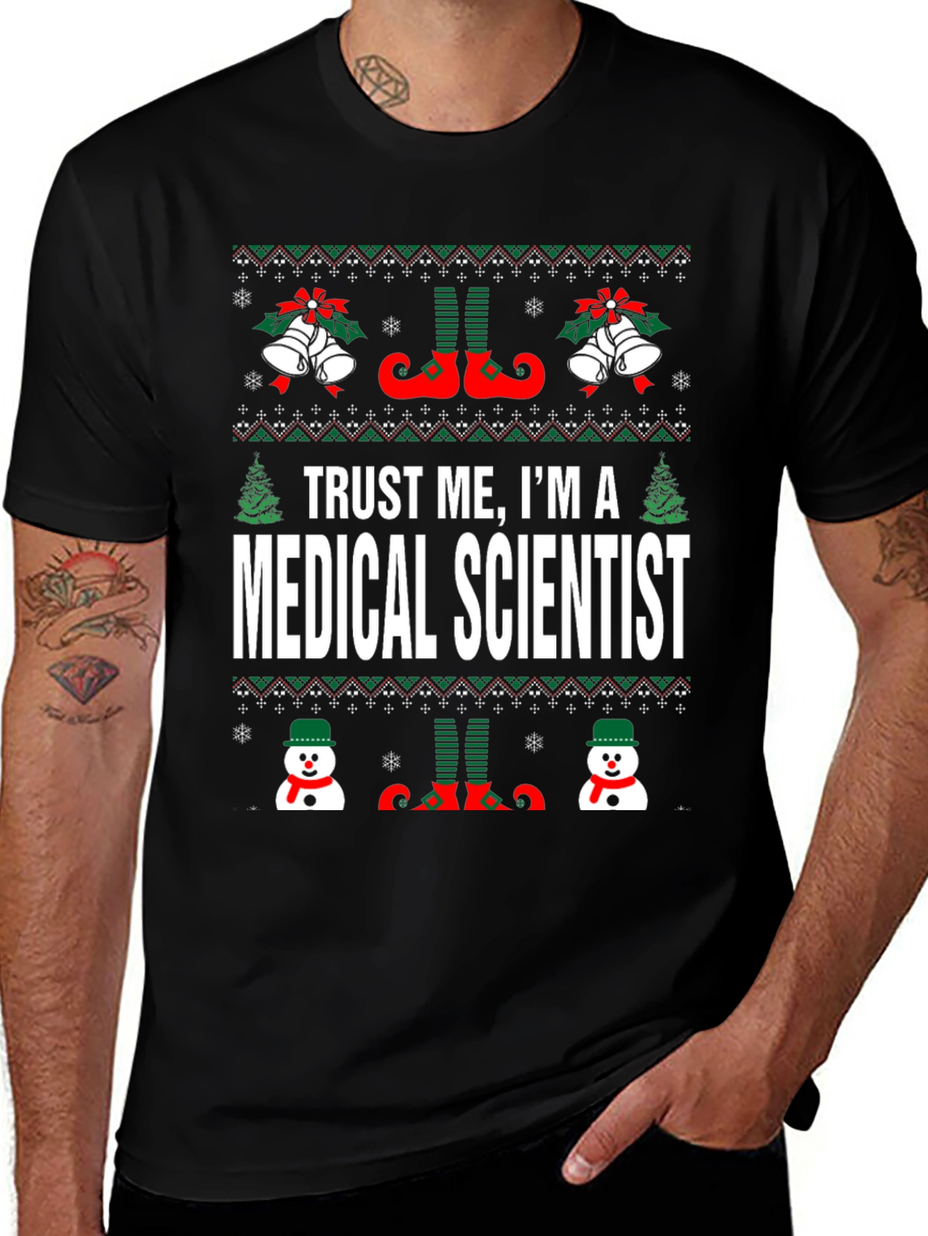 Trust Me Im A Medical Scientist Ugly Christmas T-Shirt