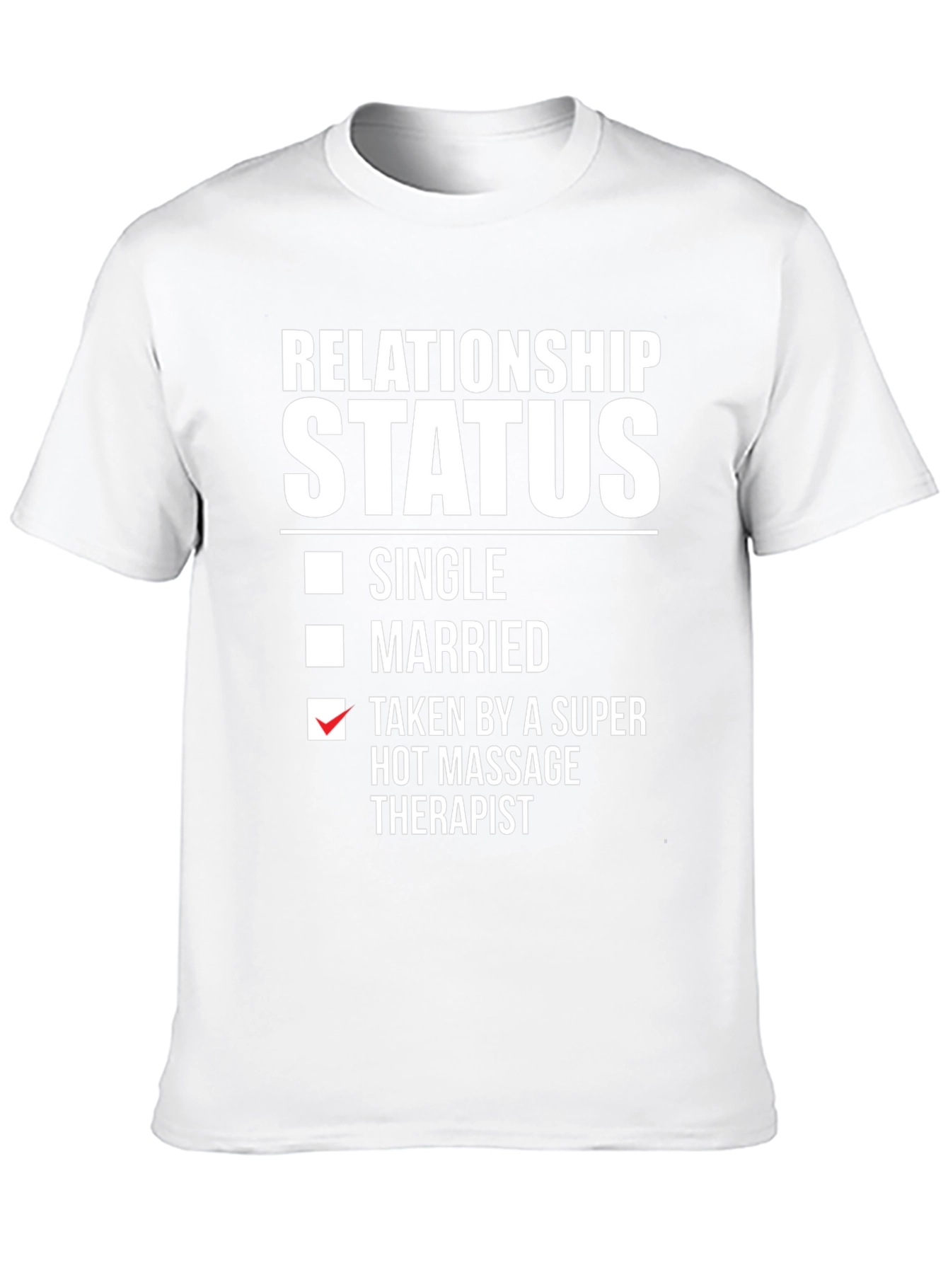 Relationship Status Massage Therapist T-Shirt