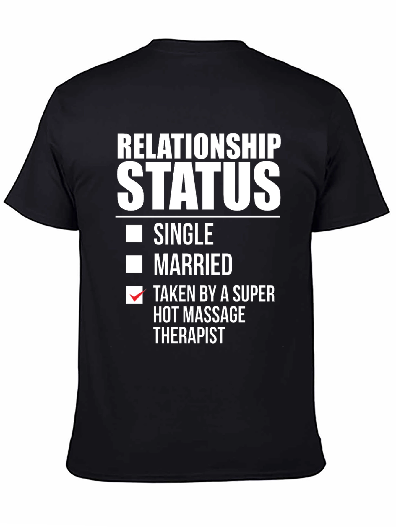 Relationship Status Massage Therapist T-Shirt