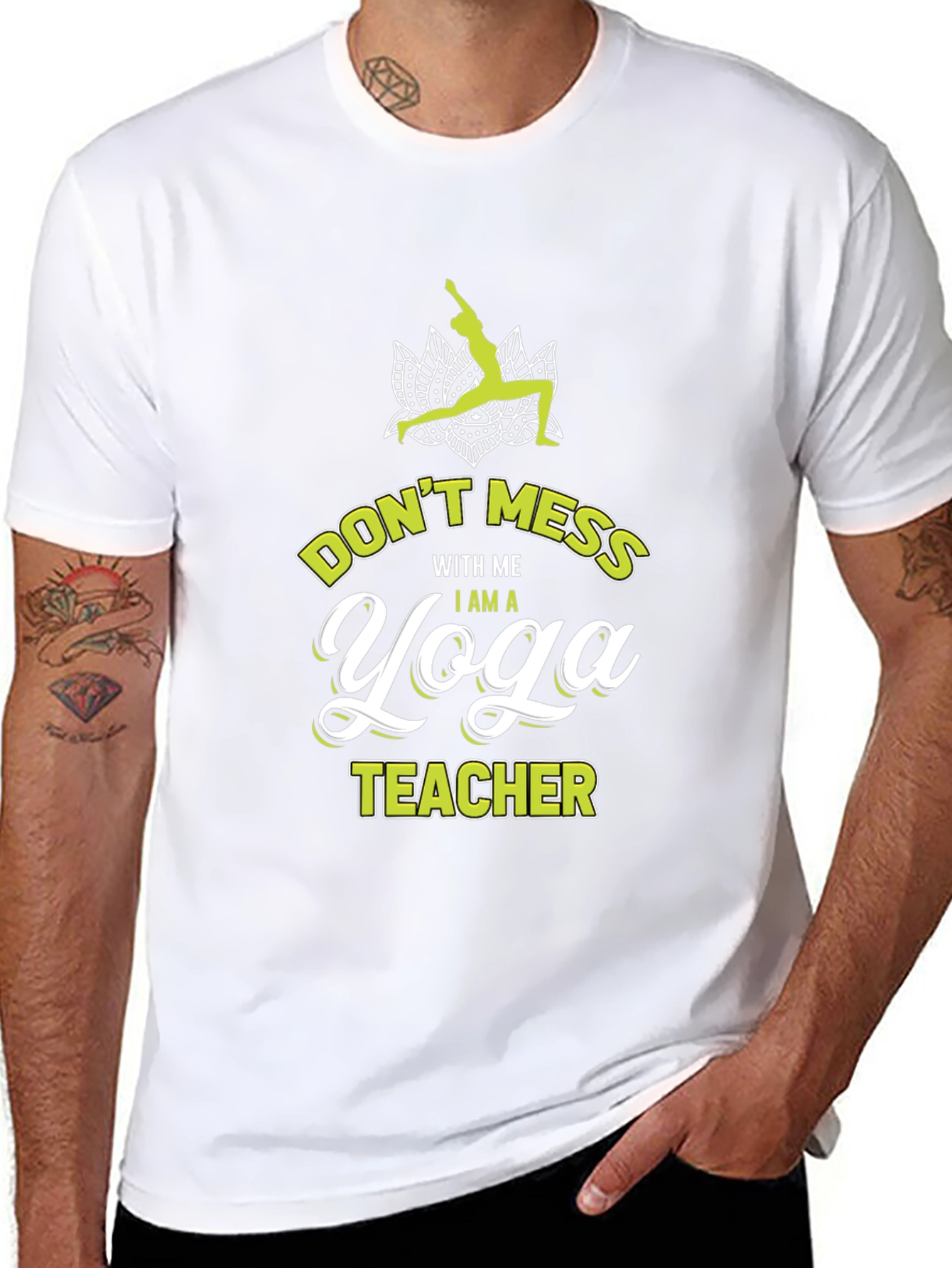 Yoga Teacher Graphic Tee - Dont Mess With Me!