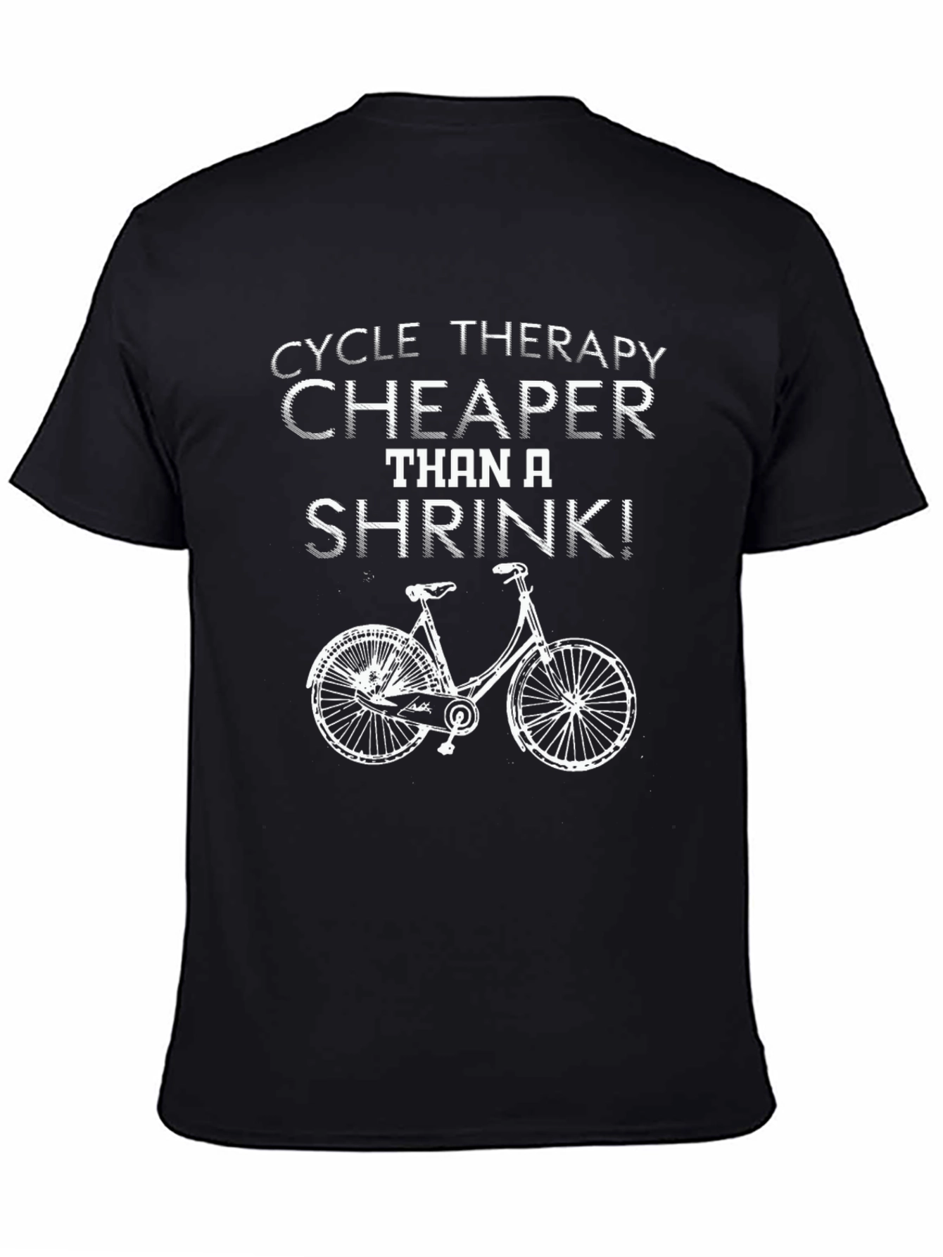 Cycle Therapy T-Shirt - Cheaper Than a Shrink!