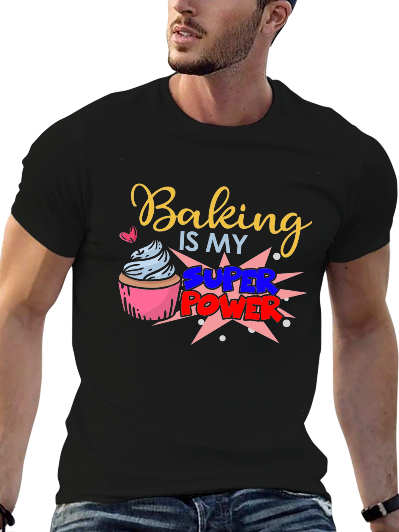 Baking is my Super Power Graphic T-Shirt