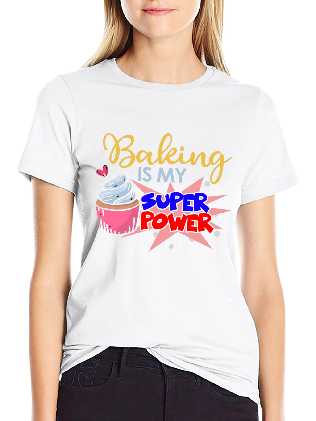 Baking is my Super Power Graphic T-Shirt