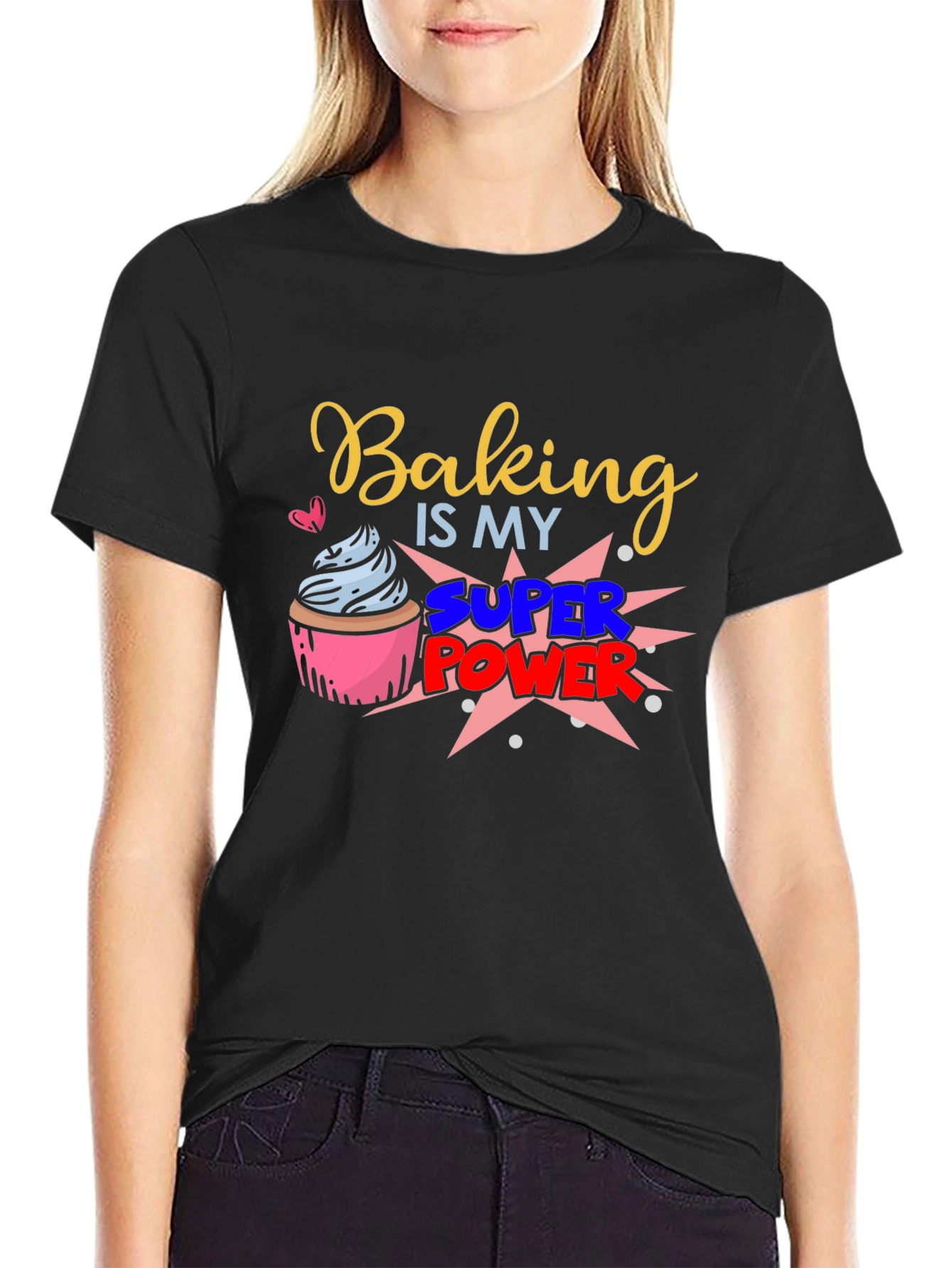 Baking is my Super Power Graphic T-Shirt