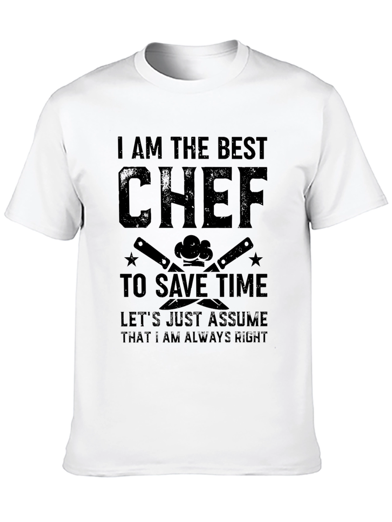 Best Chef T-Shirt: Funny Chef Quote Tee