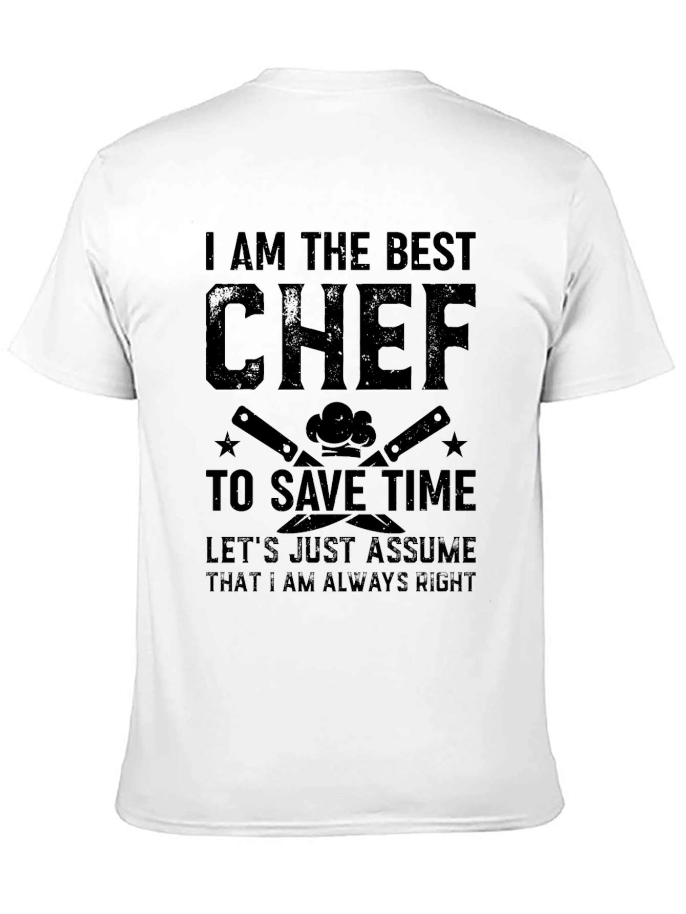 Best Chef T-Shirt: Funny Chef Quote Tee