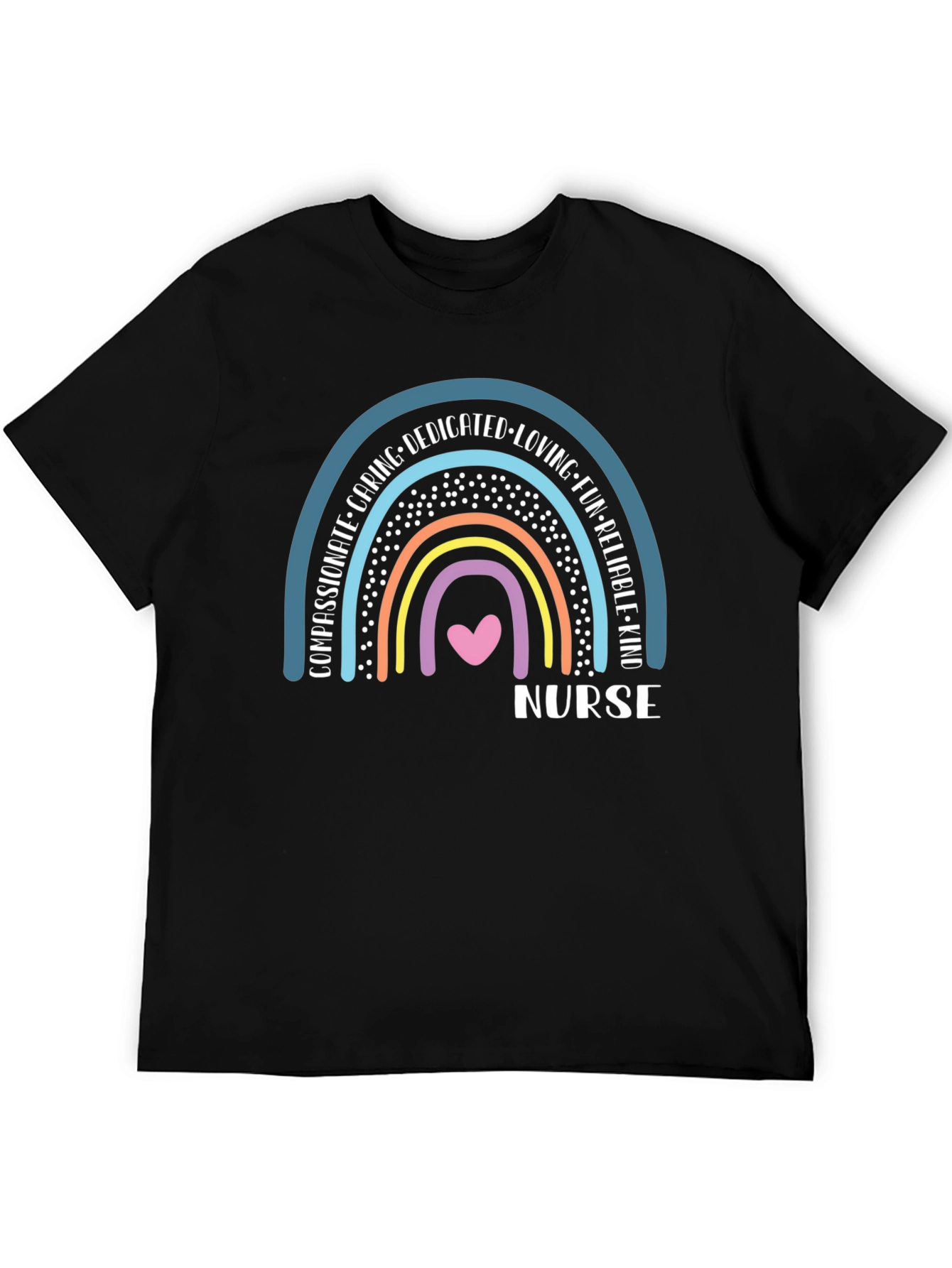 Nurse Rainbow T-Shirt - Caring Dedicated & Kind!
