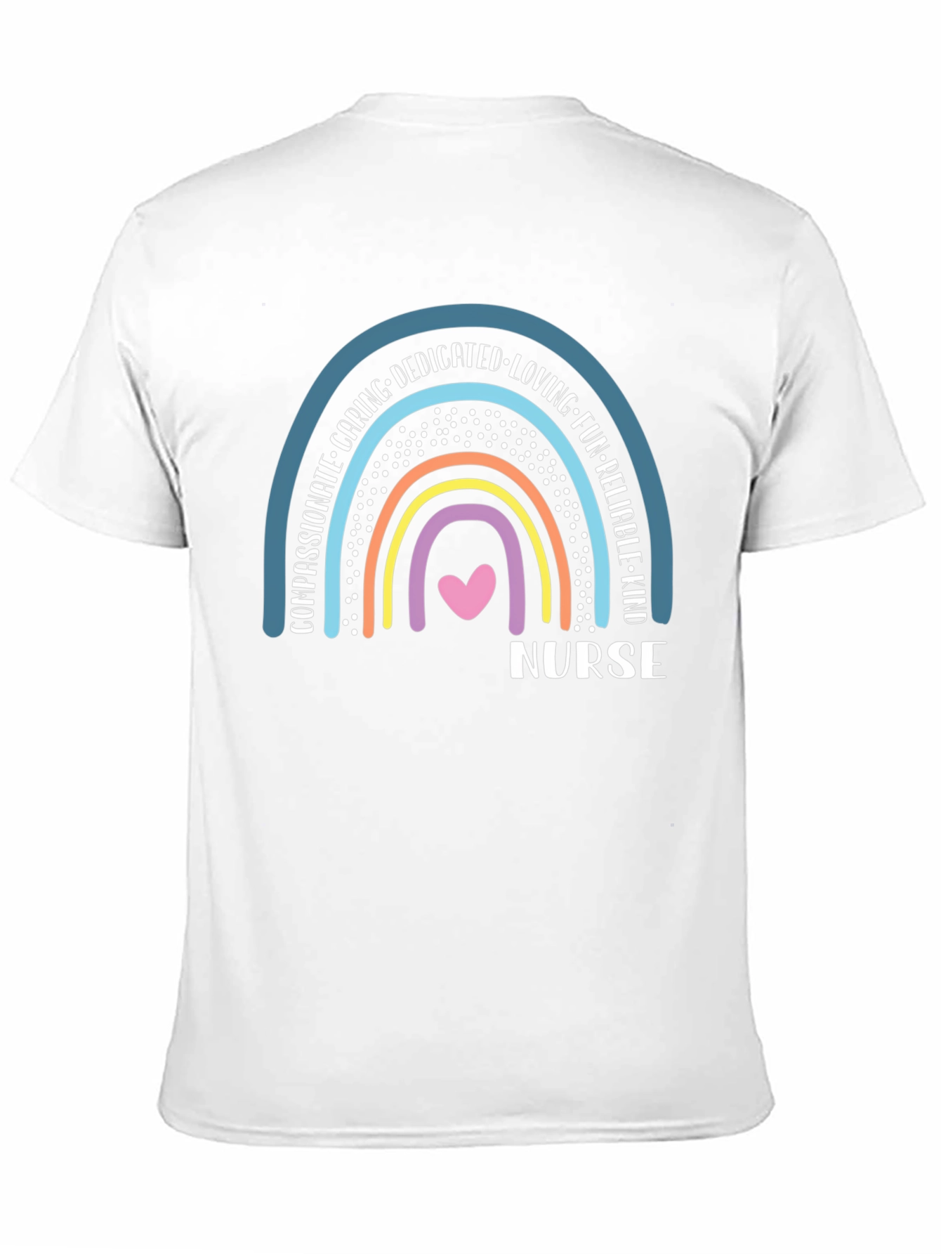 Nurse Rainbow T-Shirt - Caring Dedicated & Kind!