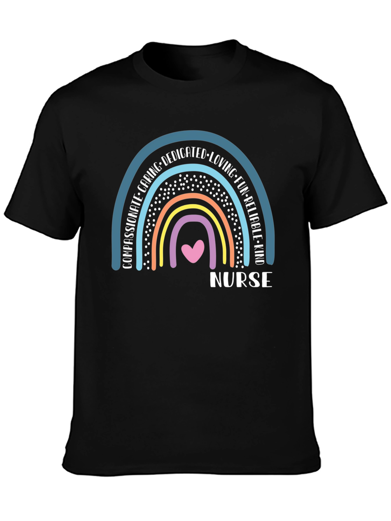 Nurse Rainbow T-Shirt - Caring Dedicated & Kind!