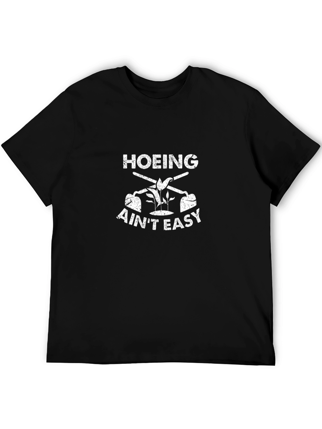 Hoeing Aint Easy Graphic Tee