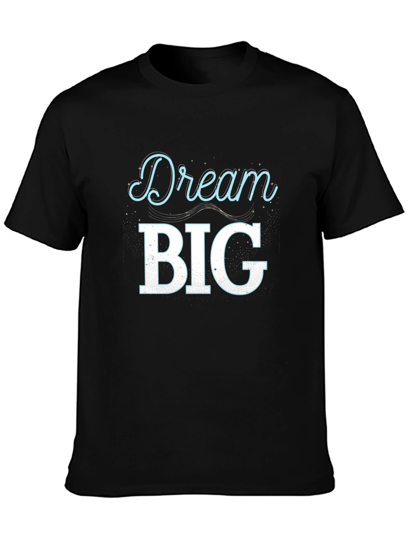 Dream Big Graphic T-Shirt - Motivational Tee
