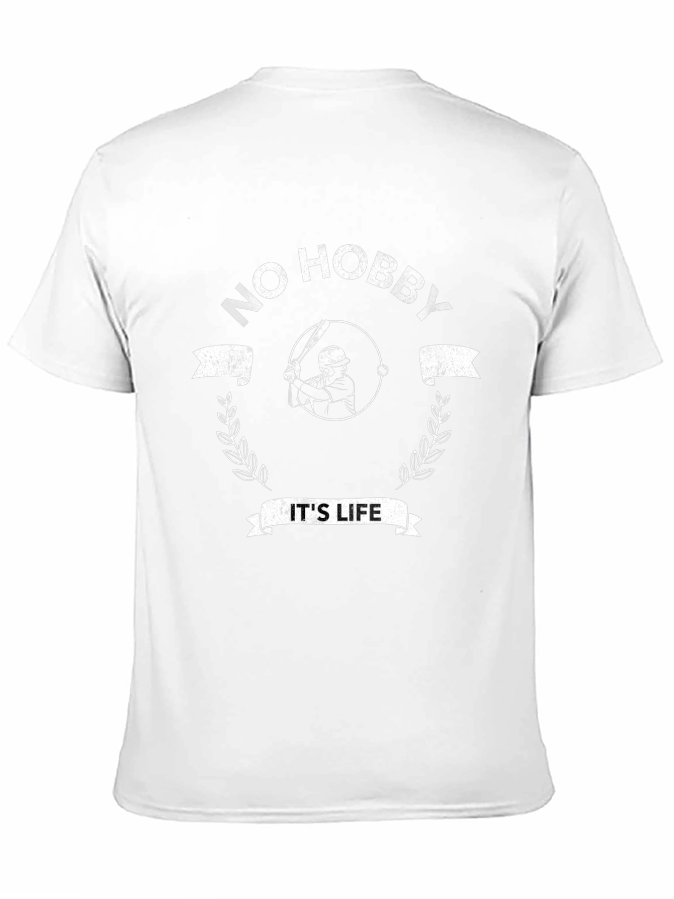 No Hobby Its Life Baseball T-Shirt