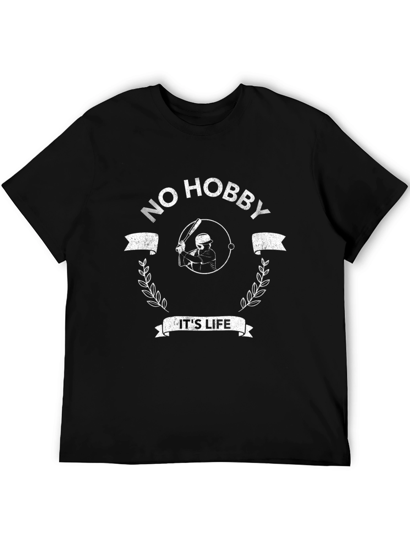 No Hobby Its Life Baseball T-Shirt