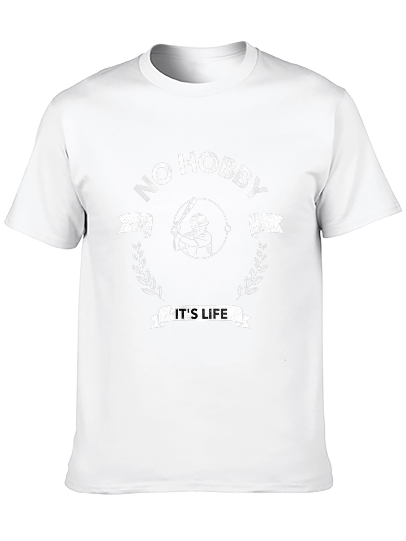 No Hobby Its Life Baseball T-Shirt