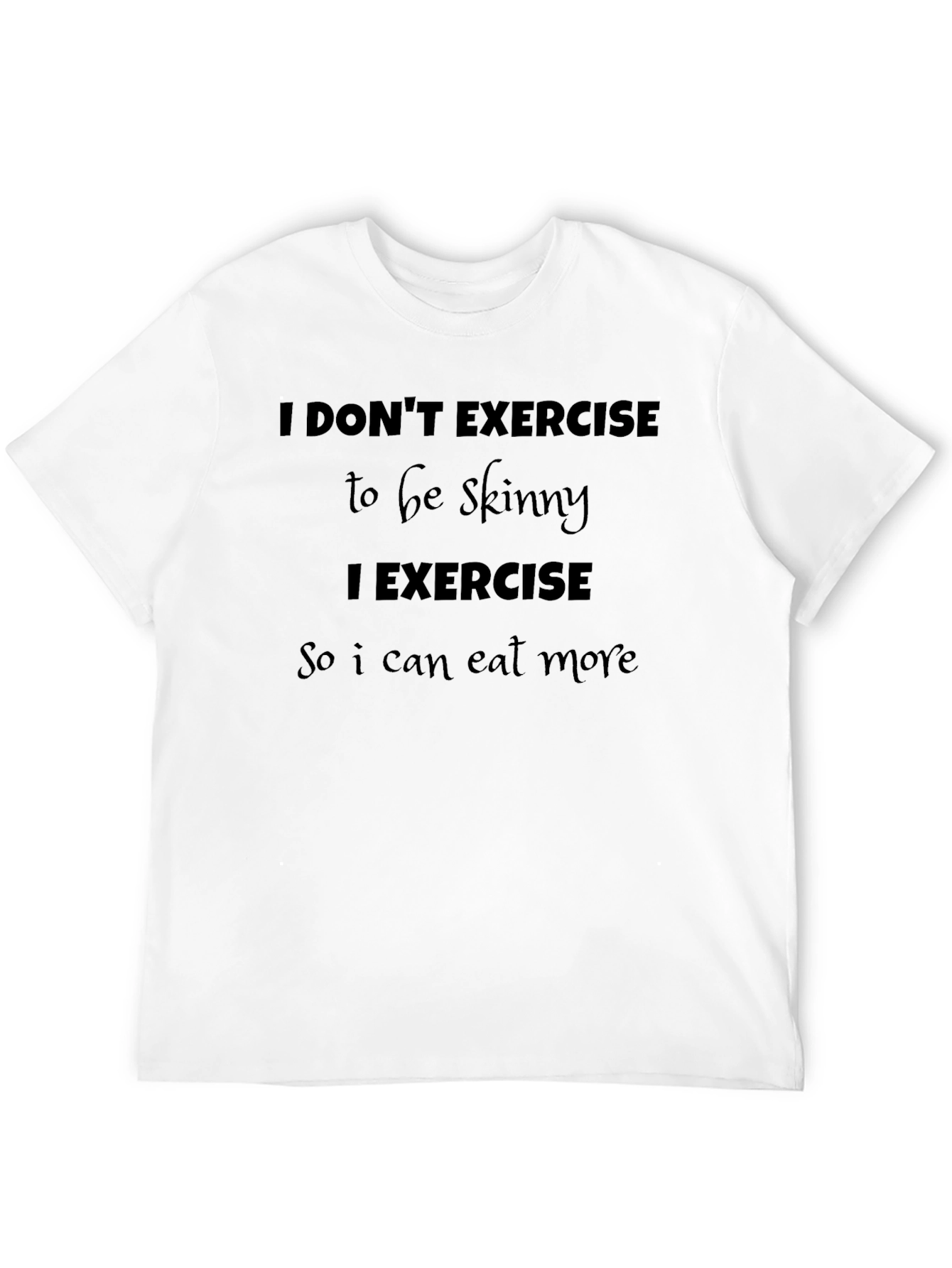 Funny Exercise to Eat More Black T-Shirt
