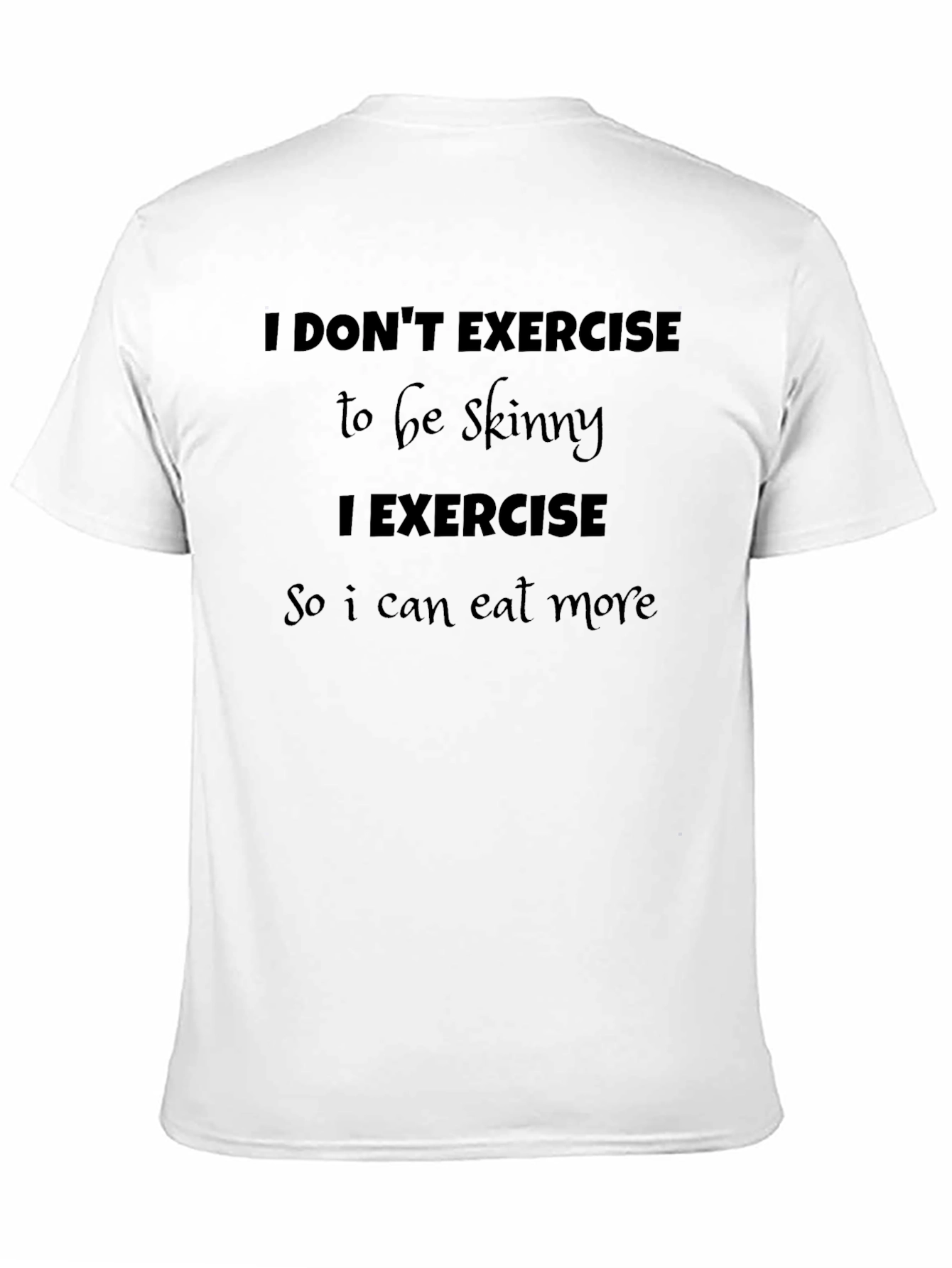 Funny Exercise to Eat More Black T-Shirt