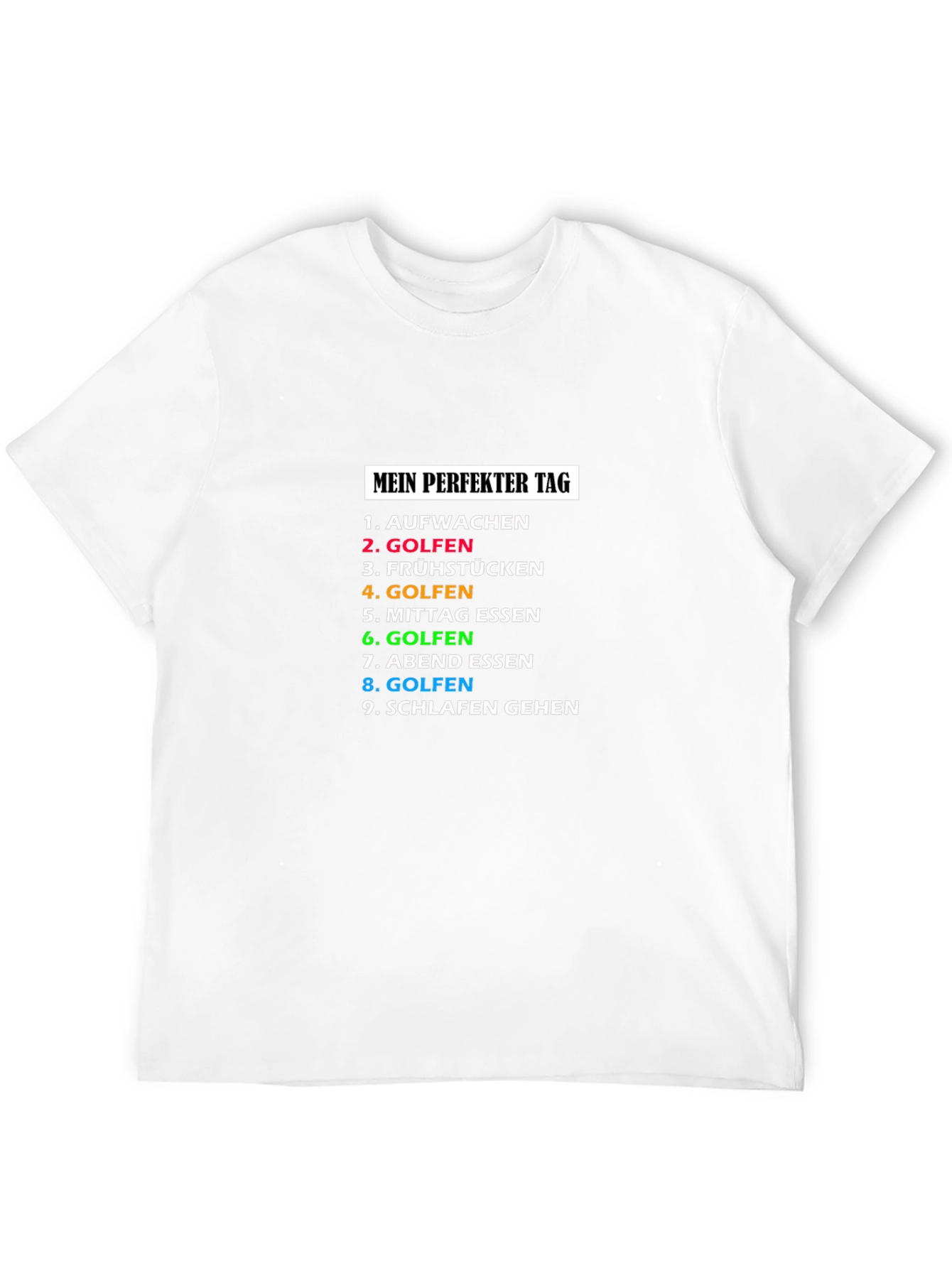 Golfers Perfect Day T-Shirt - German Humour Tee
