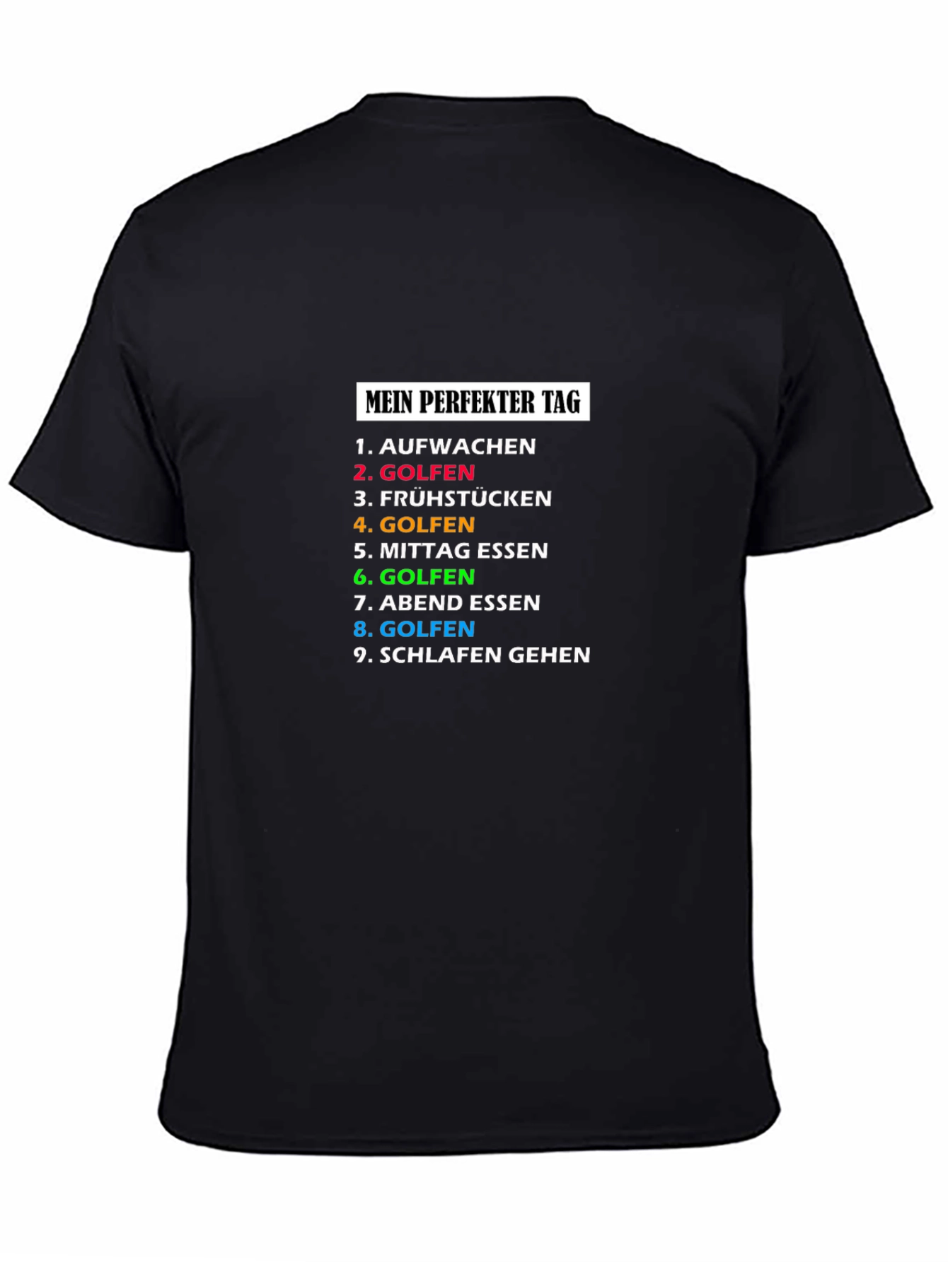 Golfers Perfect Day T-Shirt - German Humour Tee