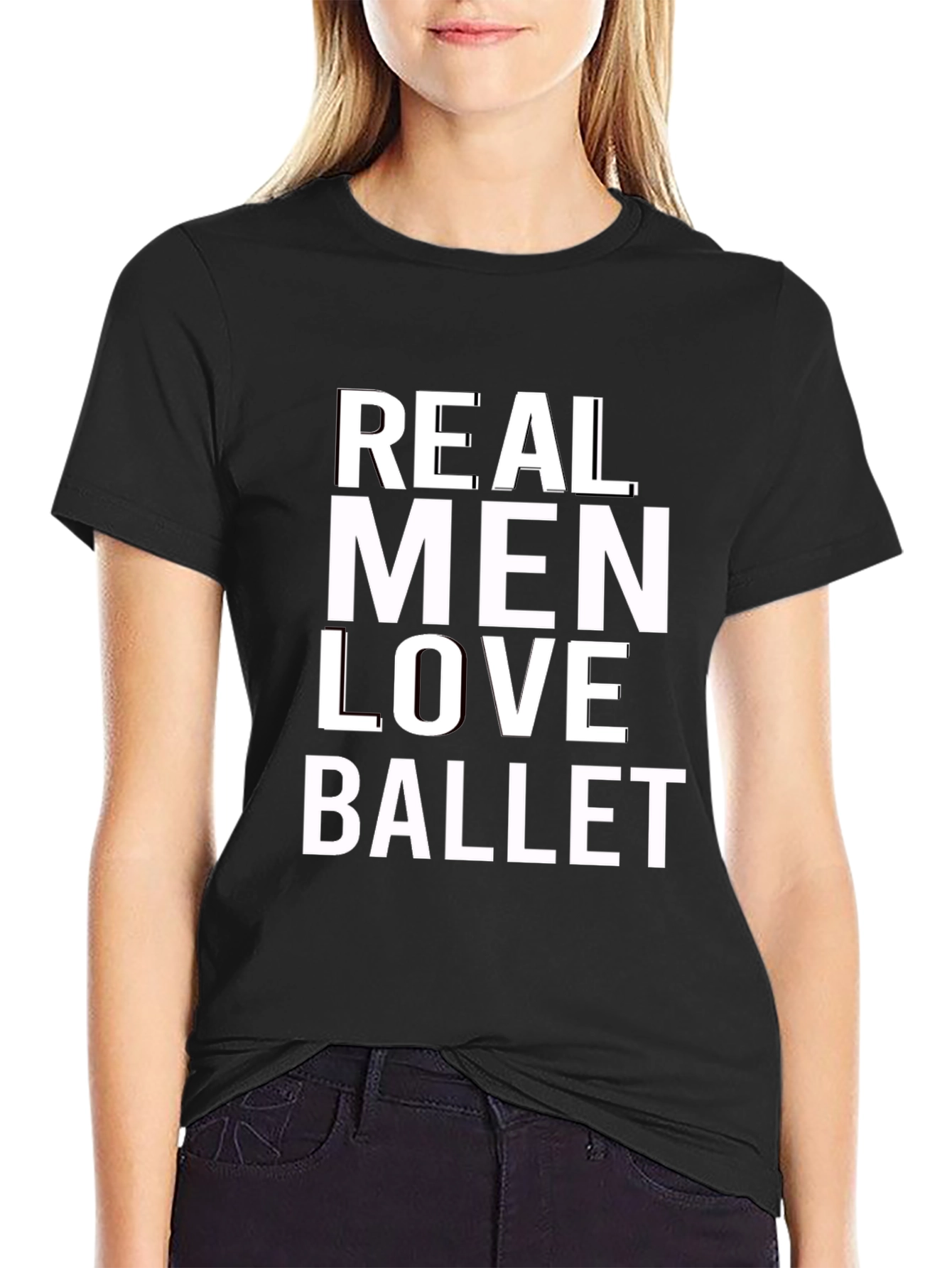 Real Men Love Ballet Graphic T-Shirt