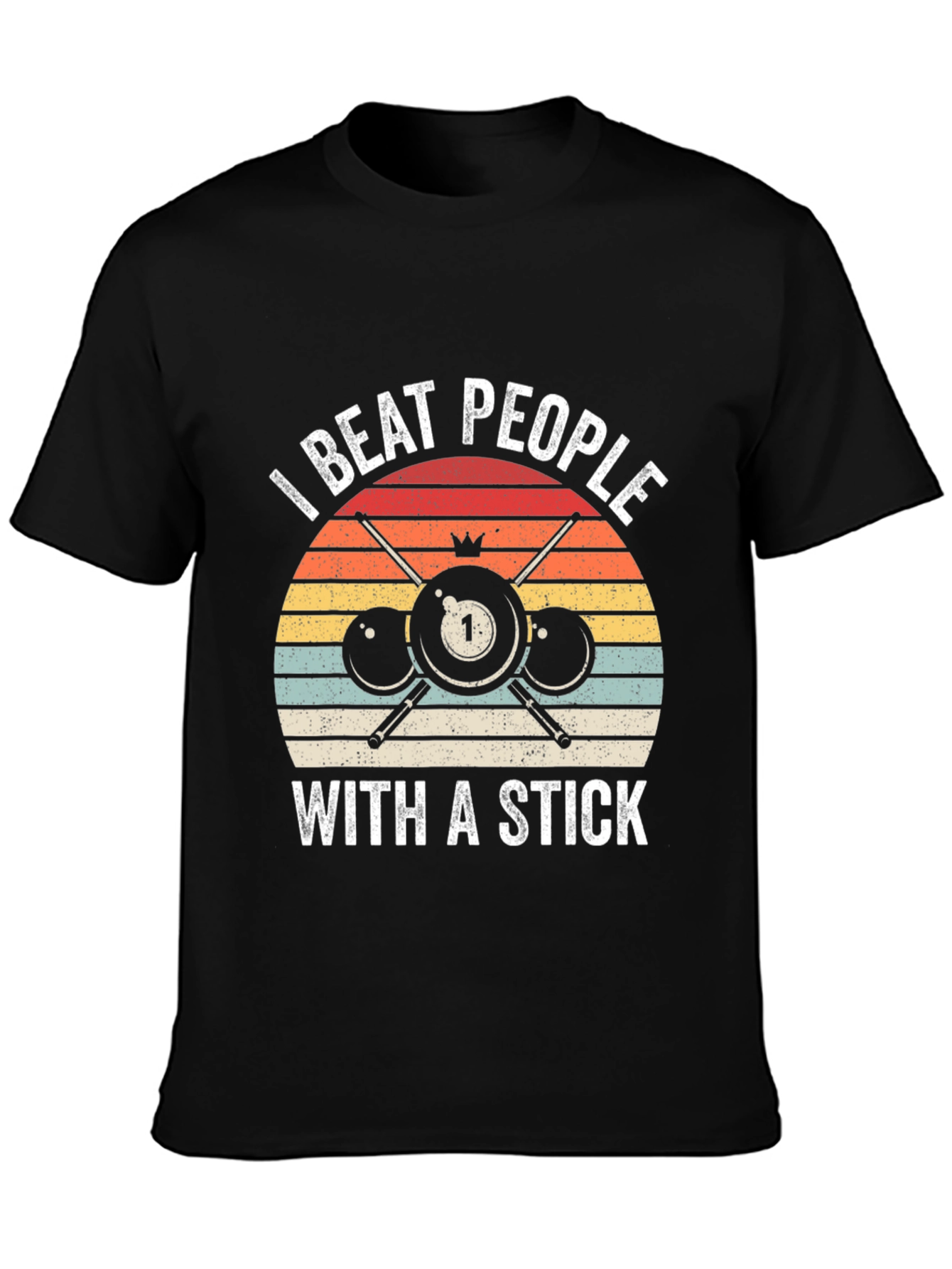 I Beat People With A Stick Billiards T-Shirt