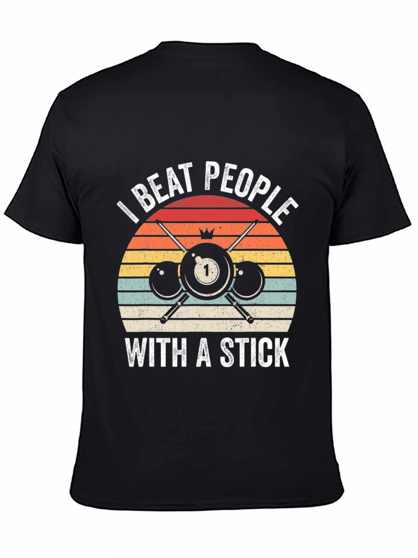 I Beat People With A Stick Billiards T-Shirt