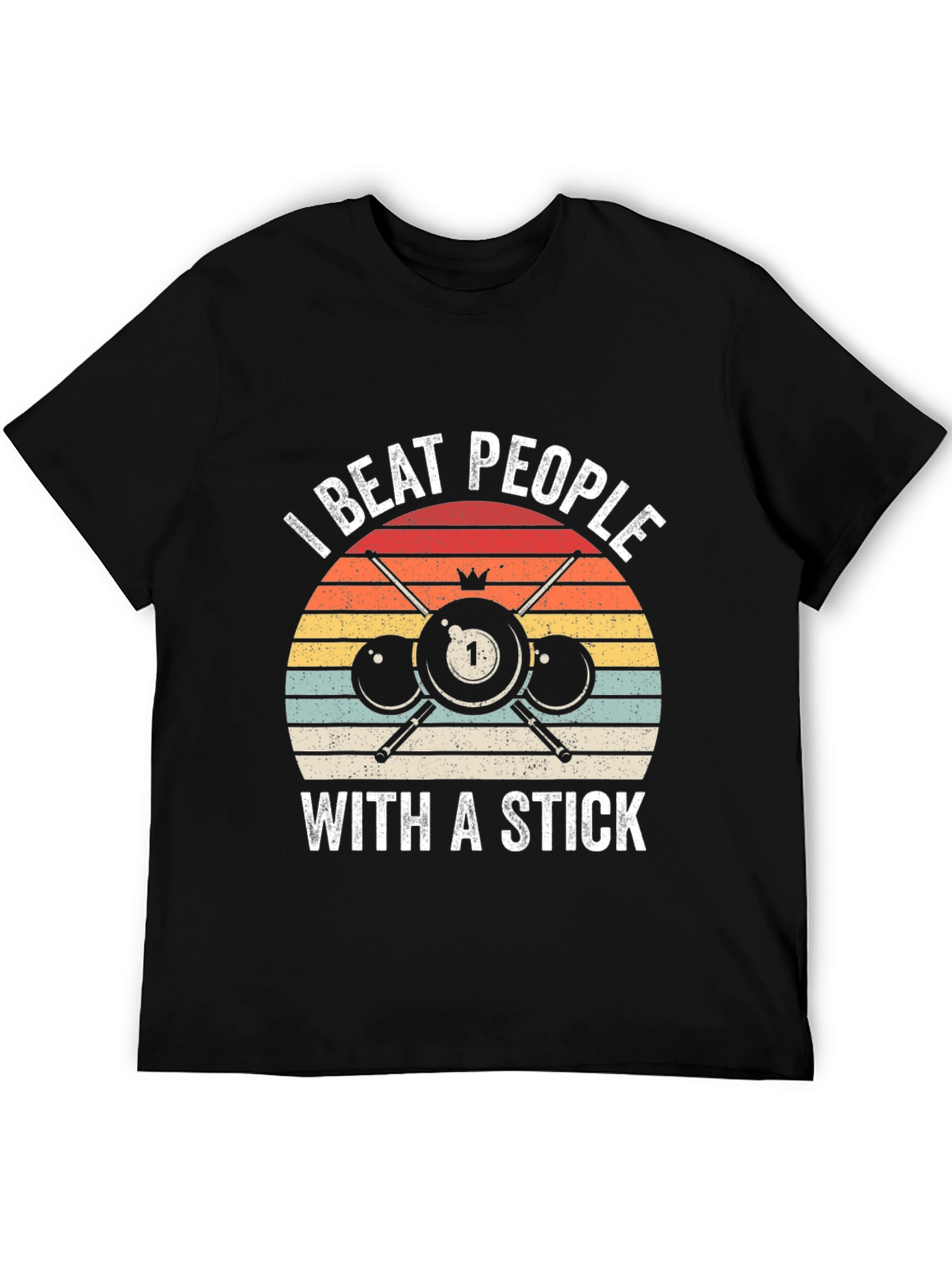 I Beat People With A Stick Billiards T-Shirt