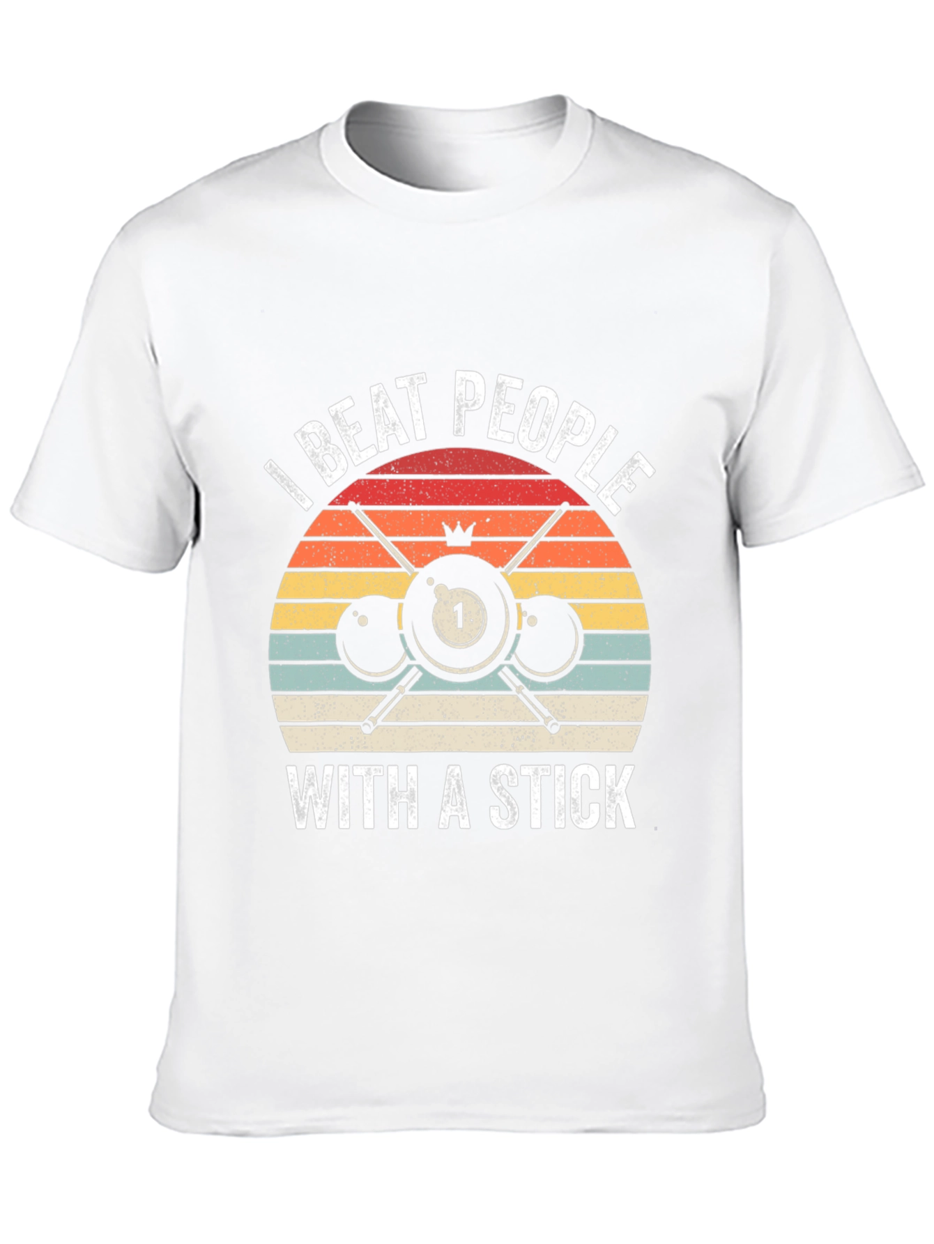 I Beat People With A Stick Billiards T-Shirt