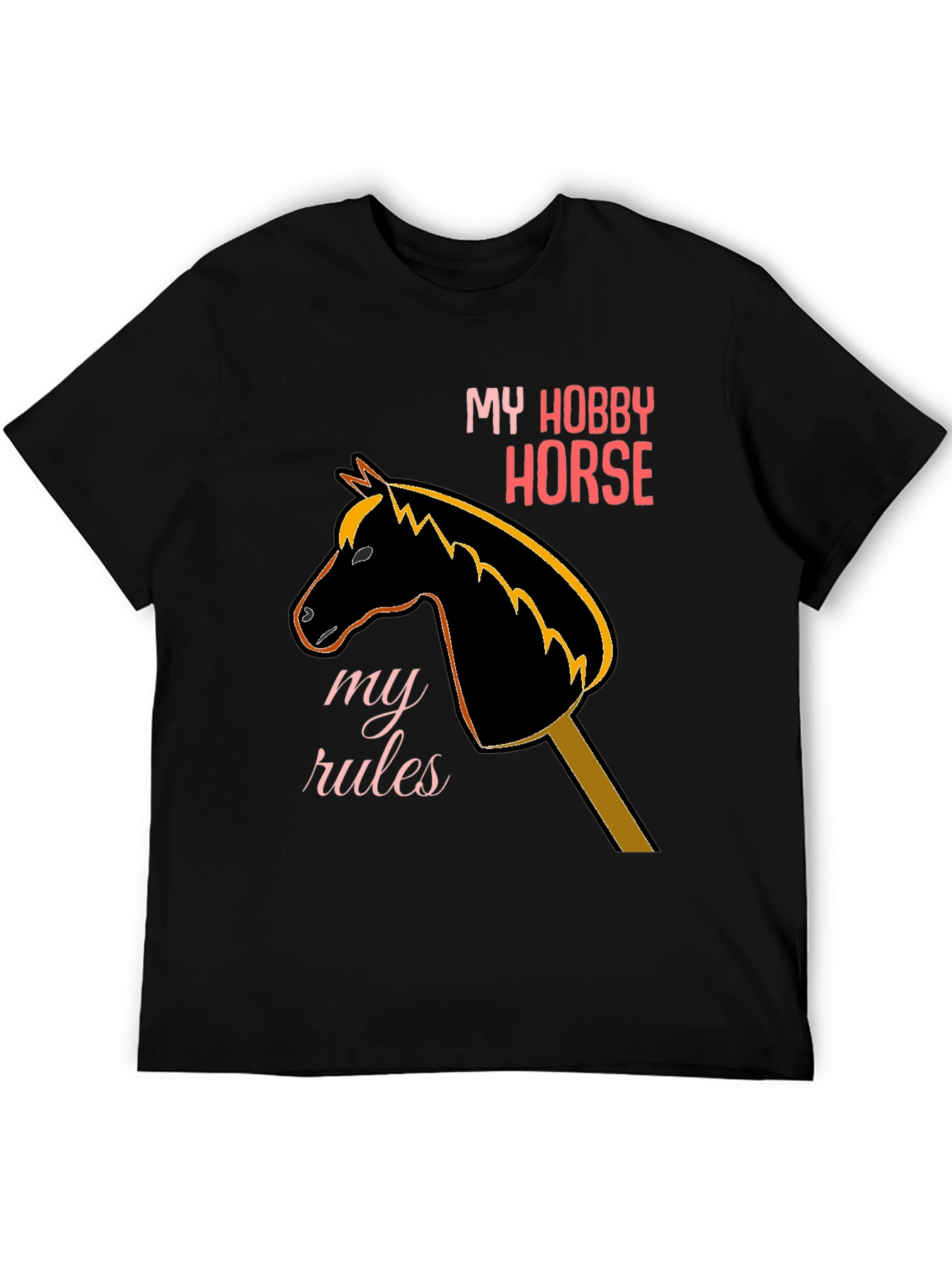My Hobby Horse T-Shirt - Black Unique Design