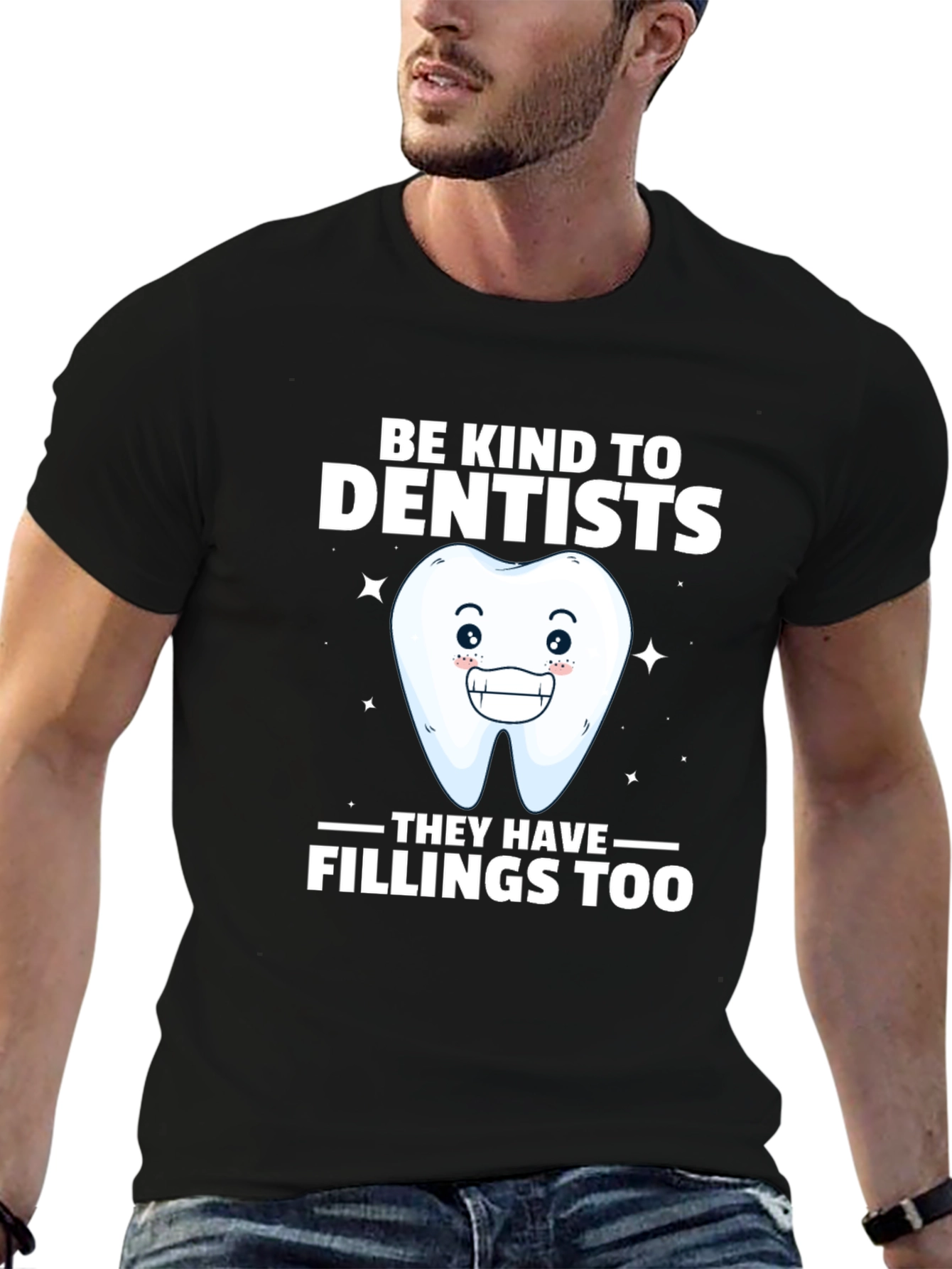 Be Kind To Dentists Funny Tee