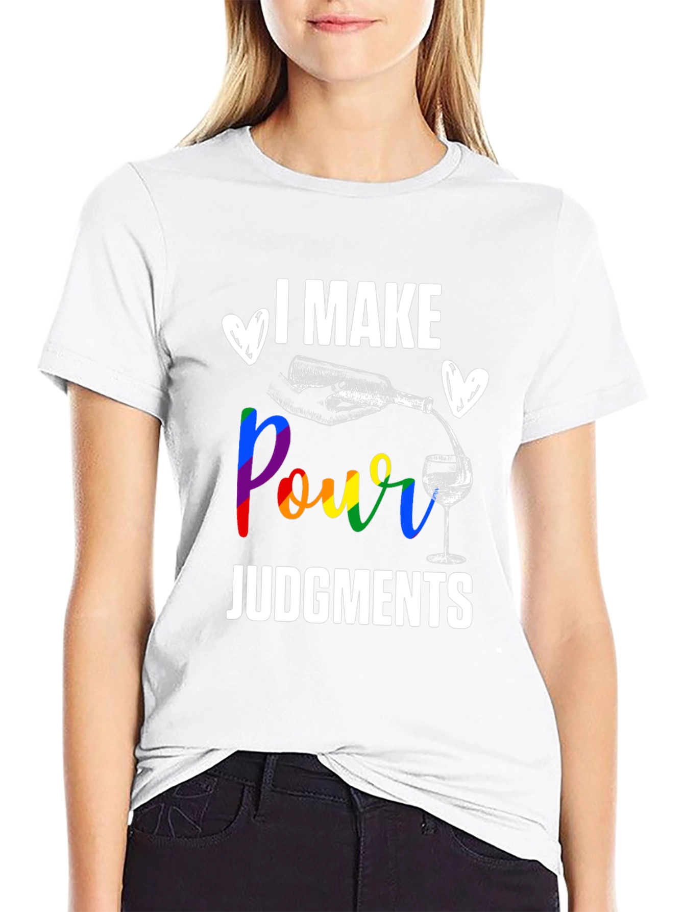 I Make Pour Judgments T-Shirt - Wine Lover Gift