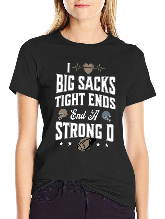 Big Sacks Tight Ends T-Shirt