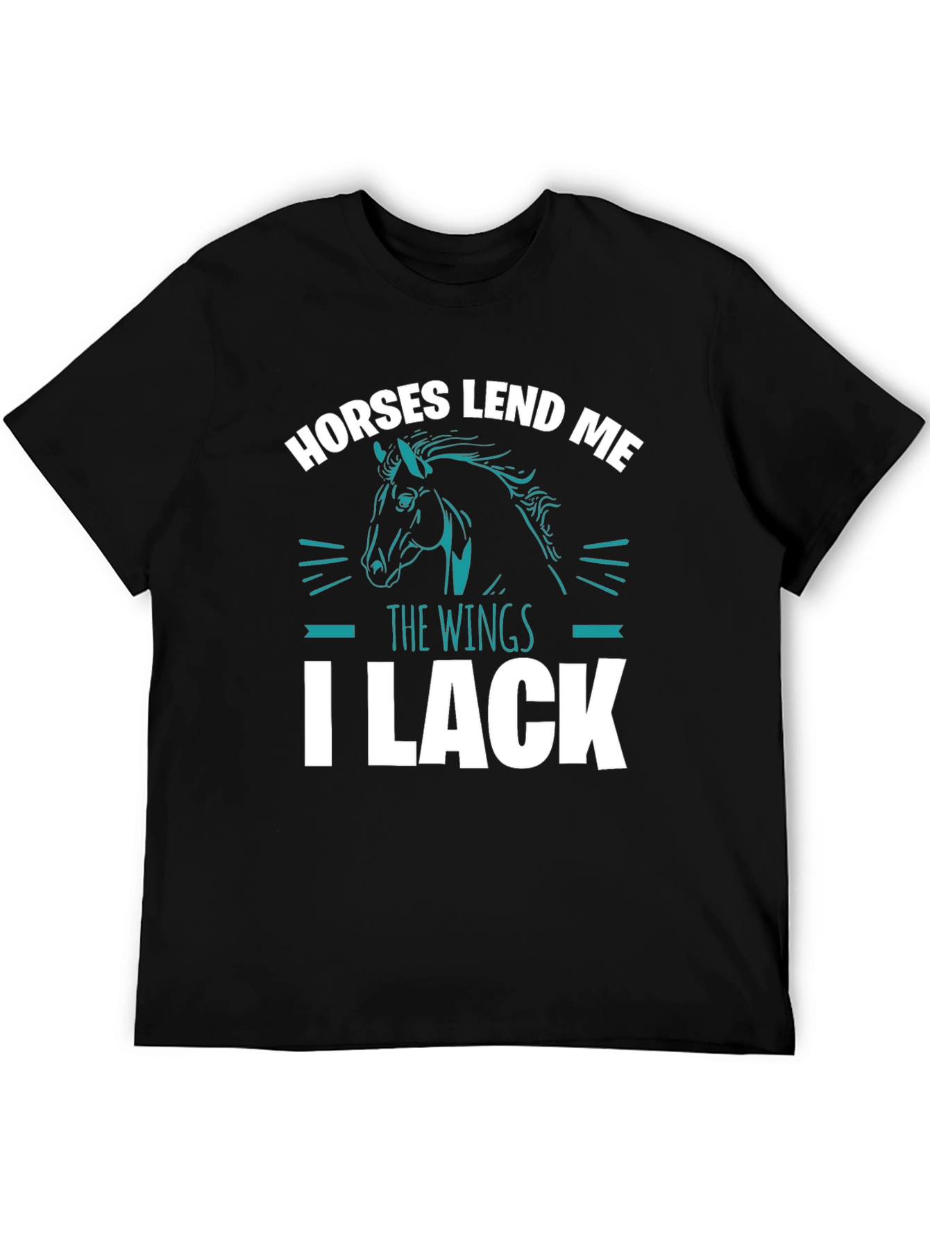 Horses Lend Me The Wings I Lack T-Shirt
