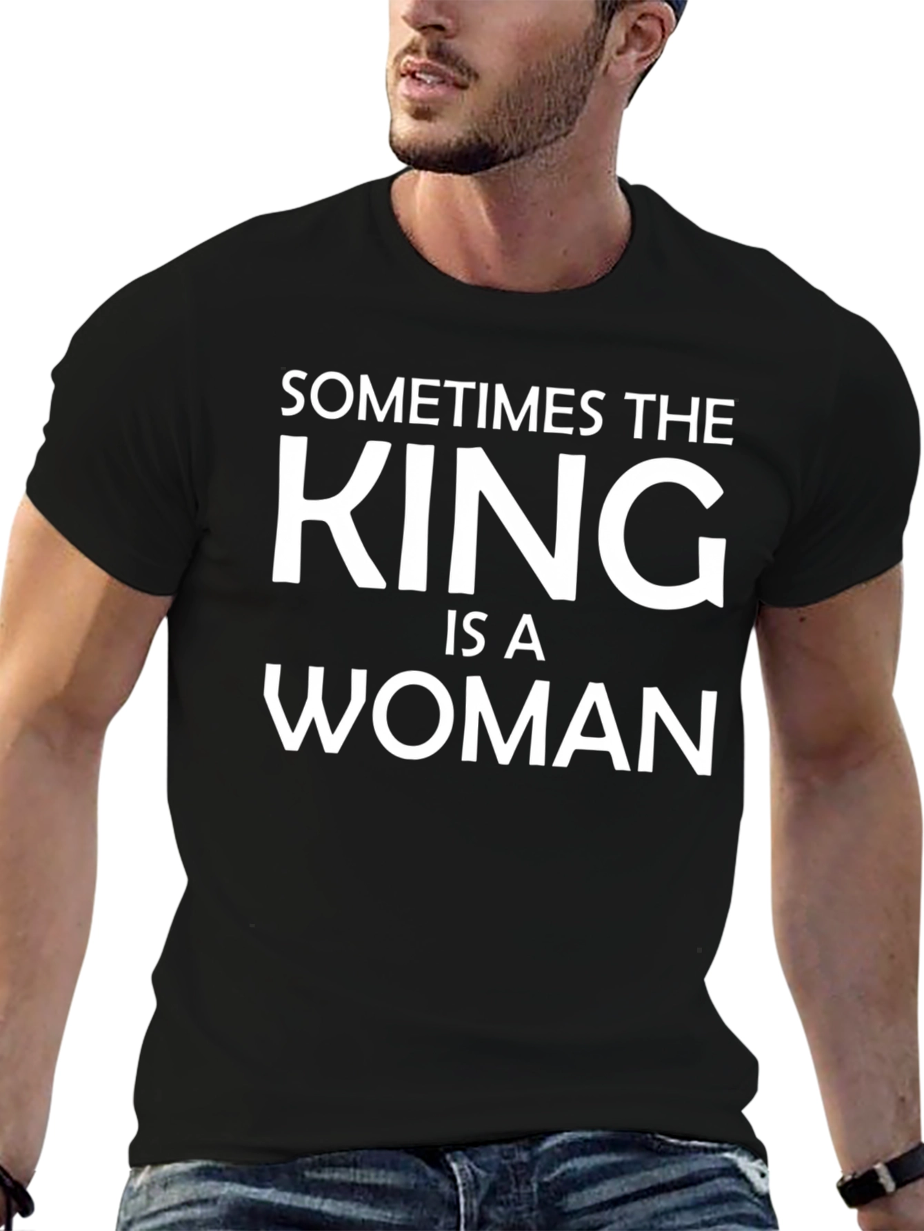Sometimes the King is a Woman Graphic Tee