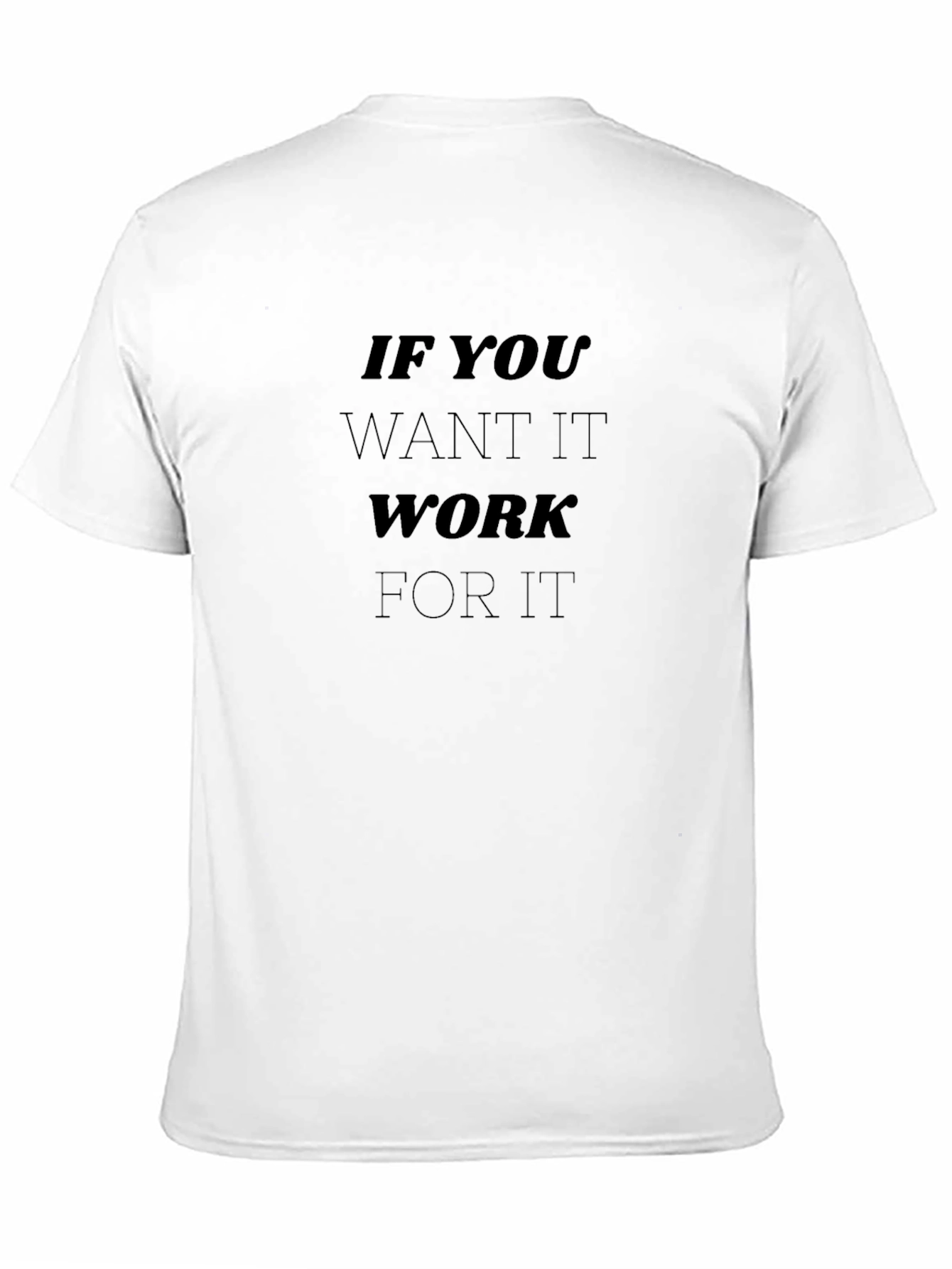 Motivational Work For It Black T-Shirt