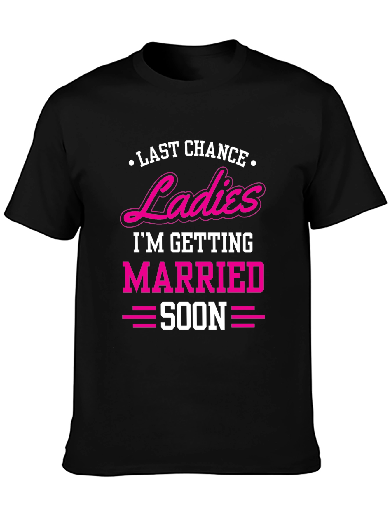 Last Chance Ladies T-Shirt