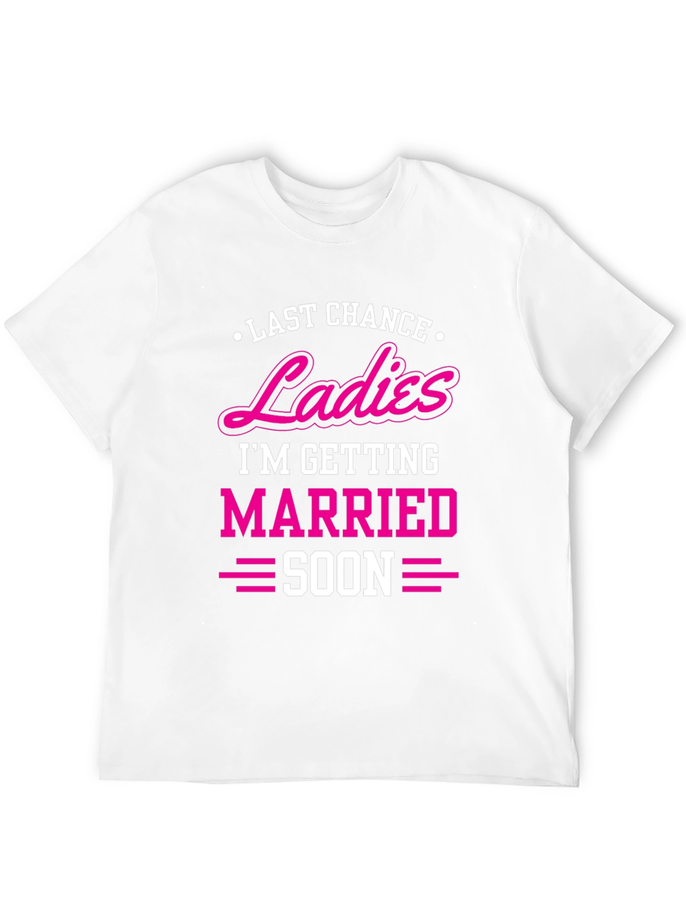 Last Chance Ladies T-Shirt