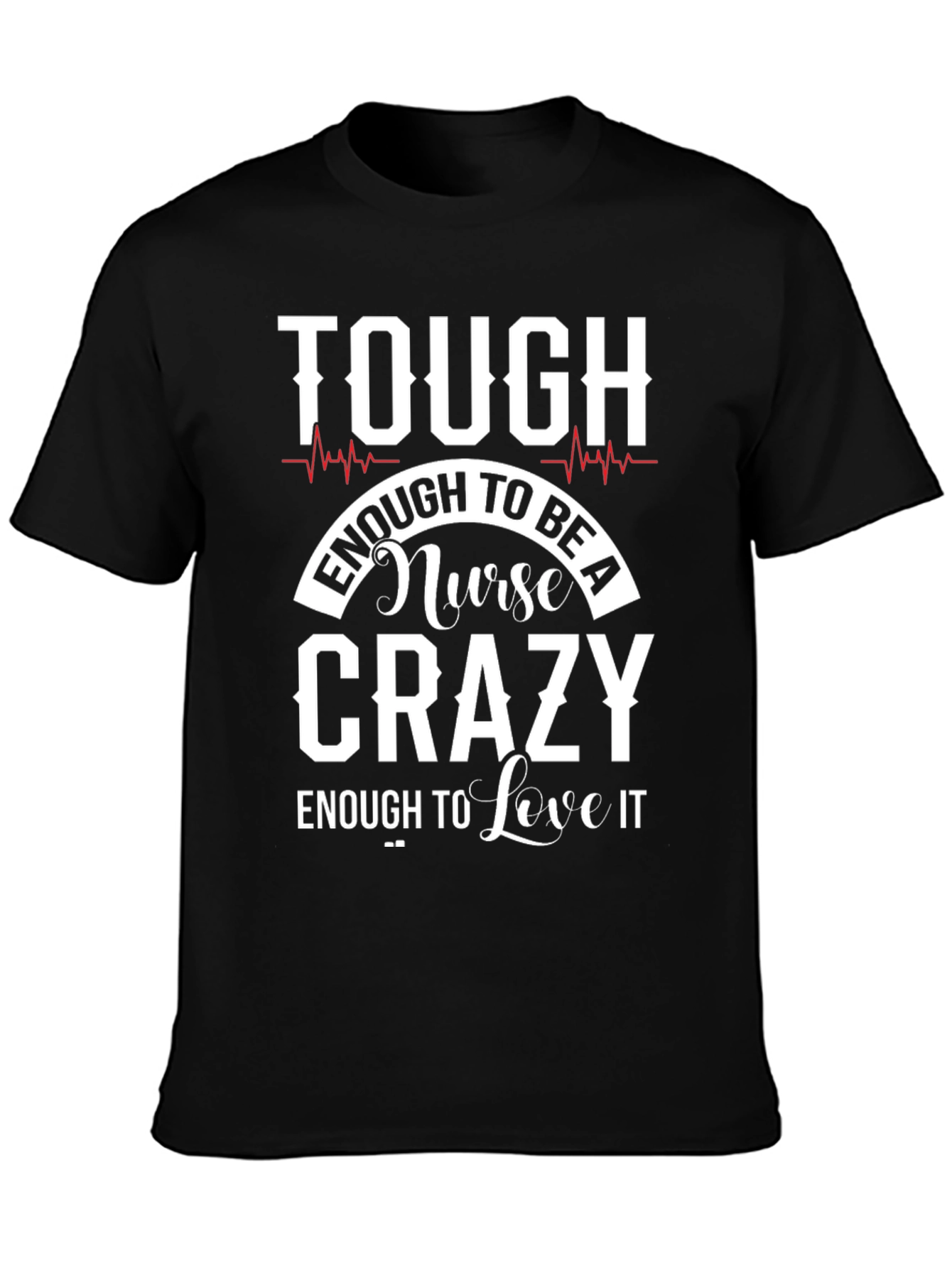 Tough Enough Nurse Graphic Tee