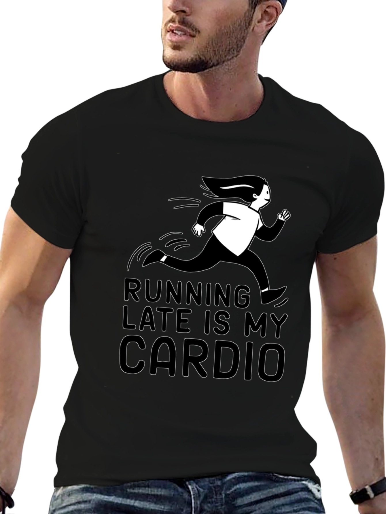 Running Late Is My Cardio T-Shirt
